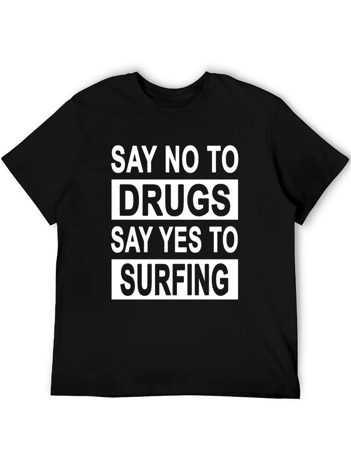 Black Say No to Drugs Say Yes to Surfing Black T-Shirt view 5