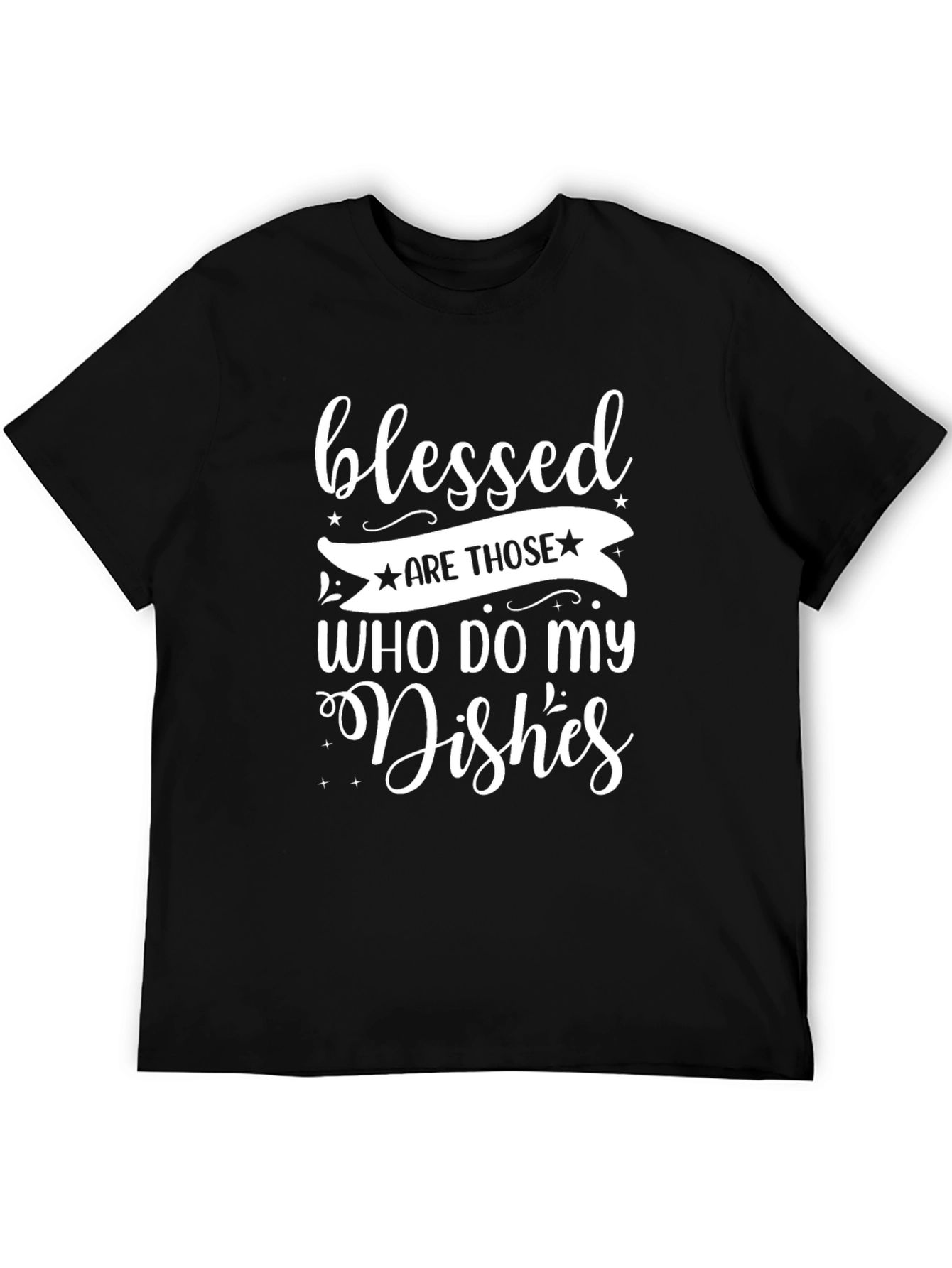 Black Blessed Are Those Who Do My Dishes Graphic T-Shirt view 5
