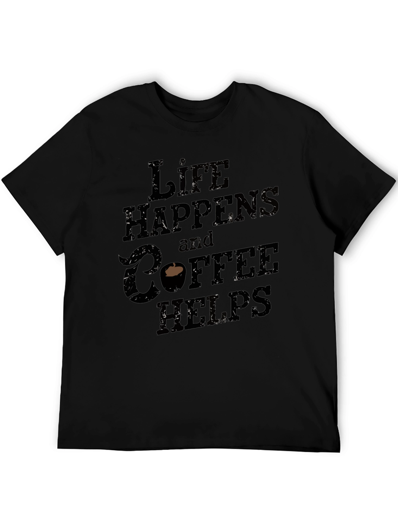 Life Happens Coffee Helps Graphic T-Shirt - 5