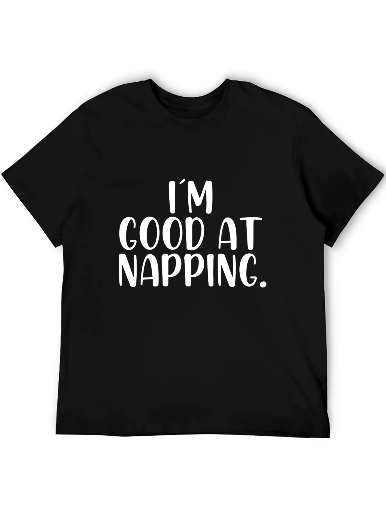 Black I'm Good At Napping - Funny Black T-Shirt view 5