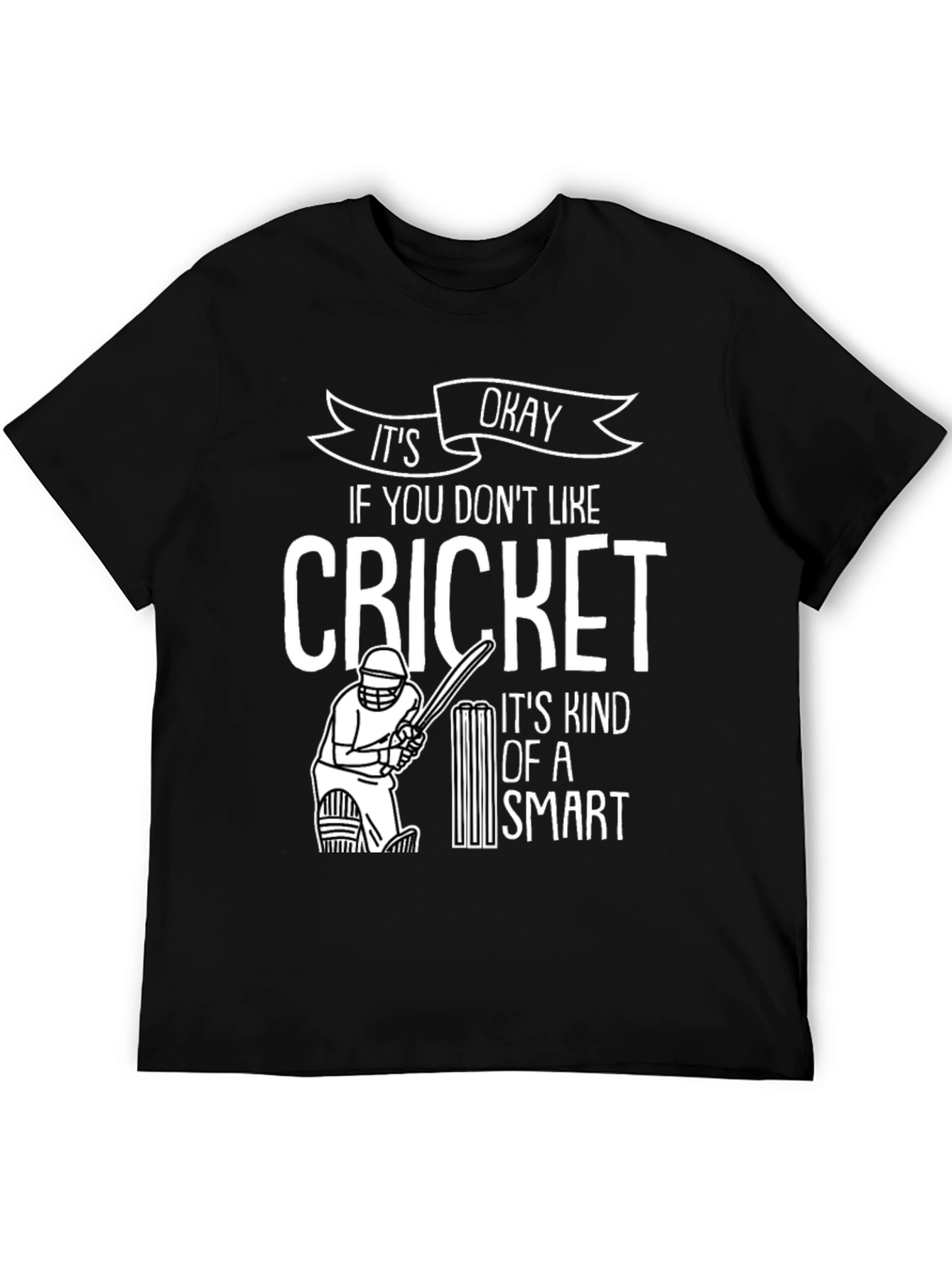 Funny Cricket T-Shirt - It's Okay Smart Design - 5