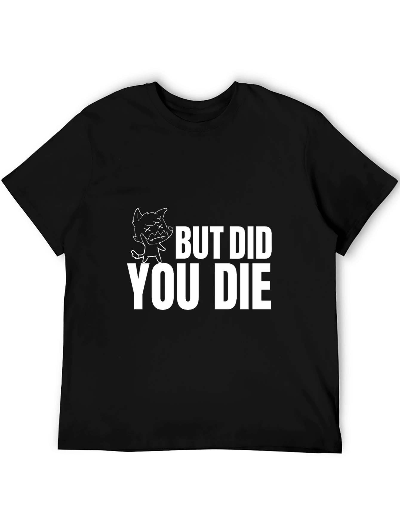 Black But Did You Die T-Shirt view 5