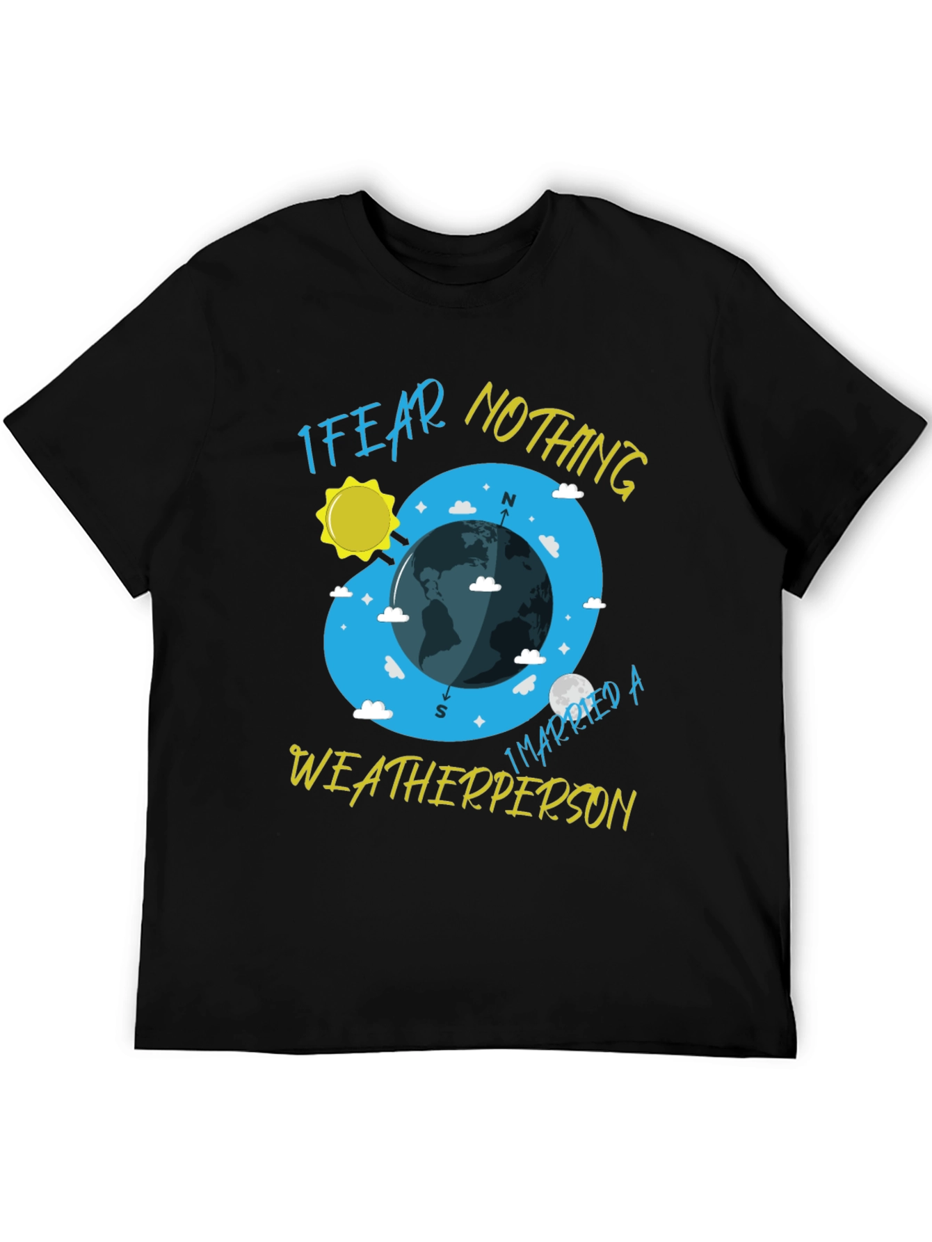 Black I Fear Nothing Weatherperson T-Shirt view 5