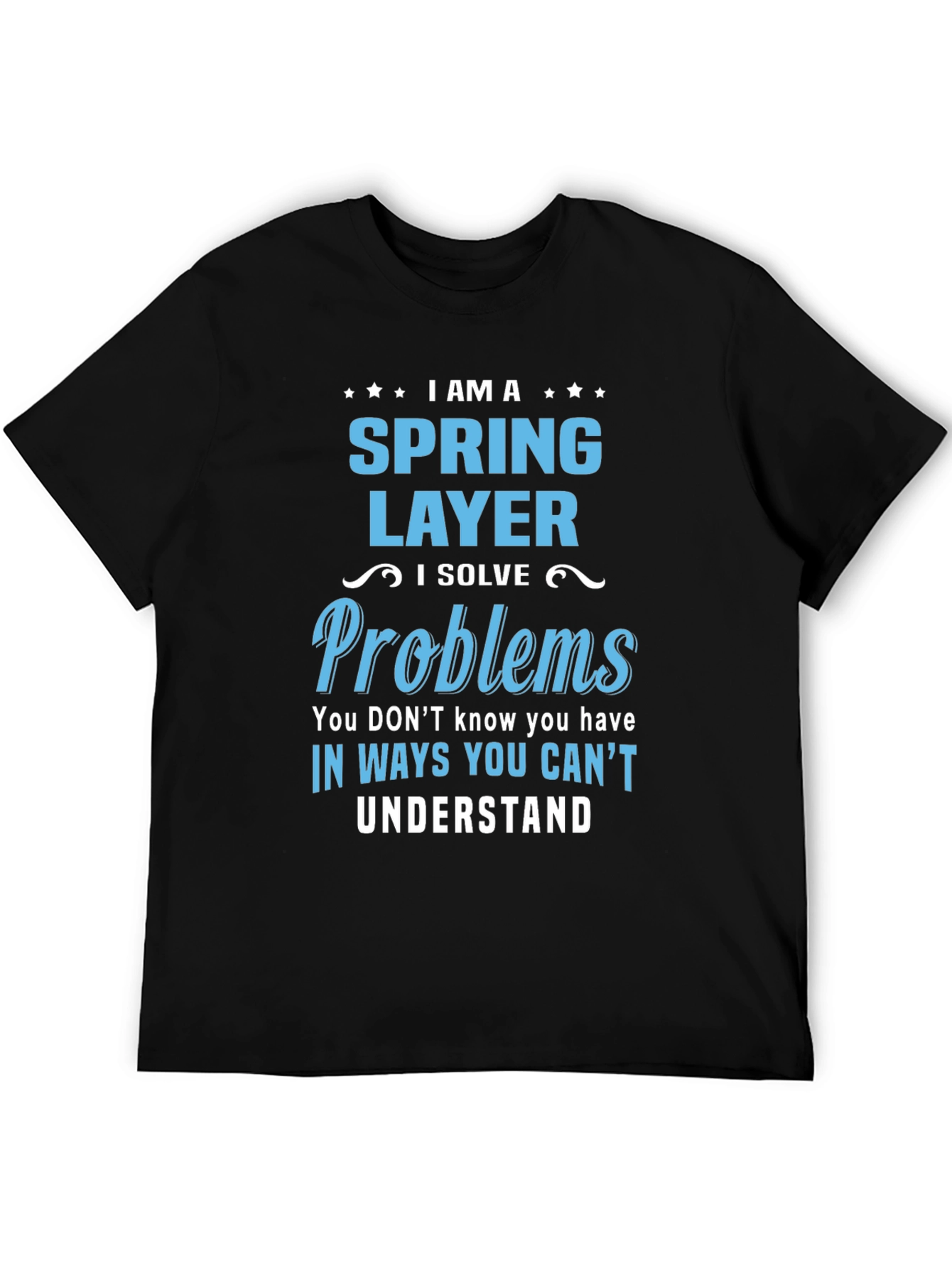 Black Spring Layer T-Shirt - I Solve Problems view 5
