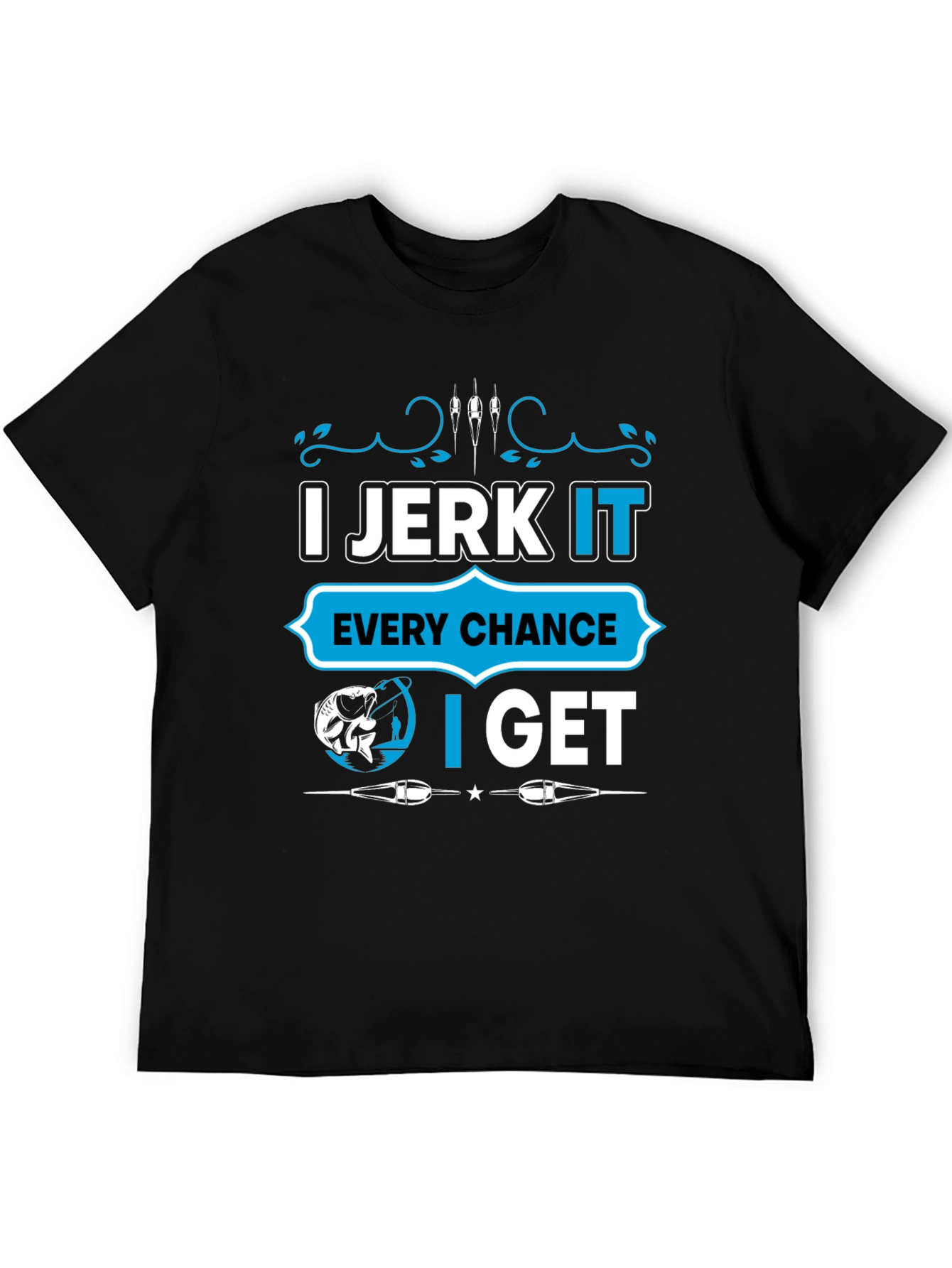 Black I Jerk It Fishing T-Shirt - Funny Fisherman Tee view 5