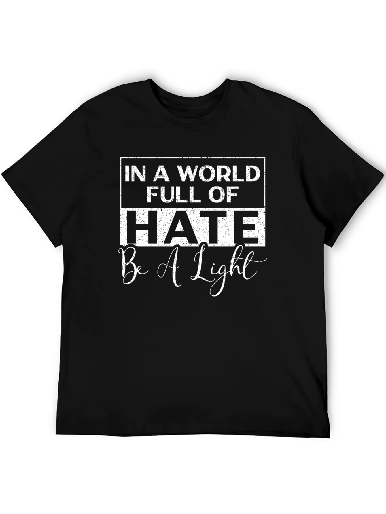 Black In A World Full of Hate Be A Light T-Shirt view 5