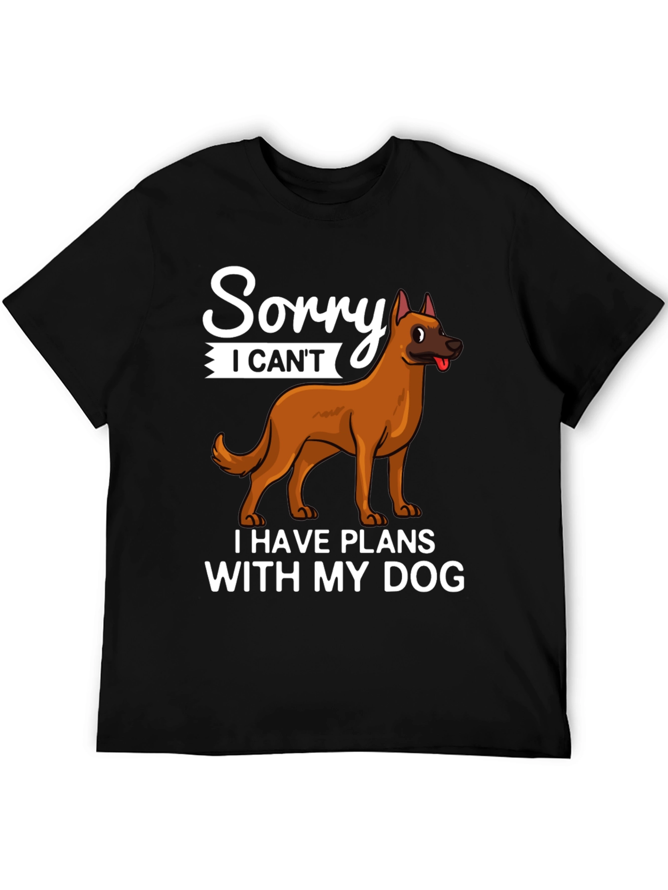 Black Sorry I Can't Dog T-Shirt view 5