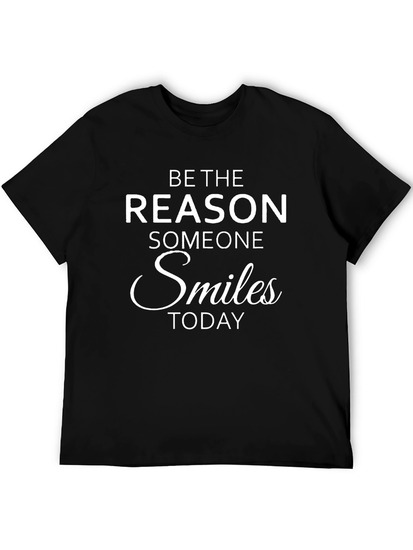 Black Inspirational Smile T-Shirt: Be The Reason Someone Smiles Today view 5