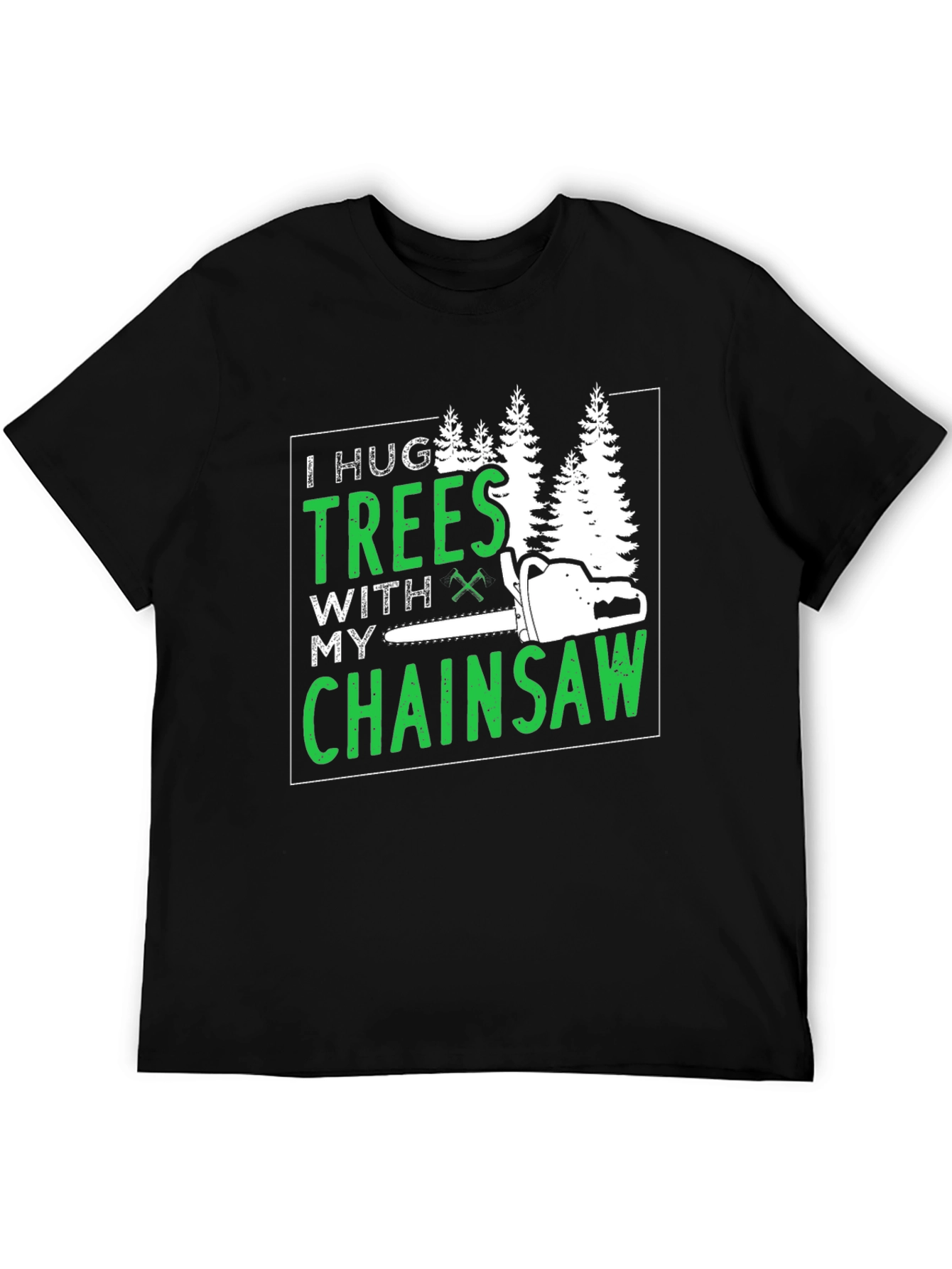 Black I Hug Trees With My Chainsaw Graphic Tee view 5
