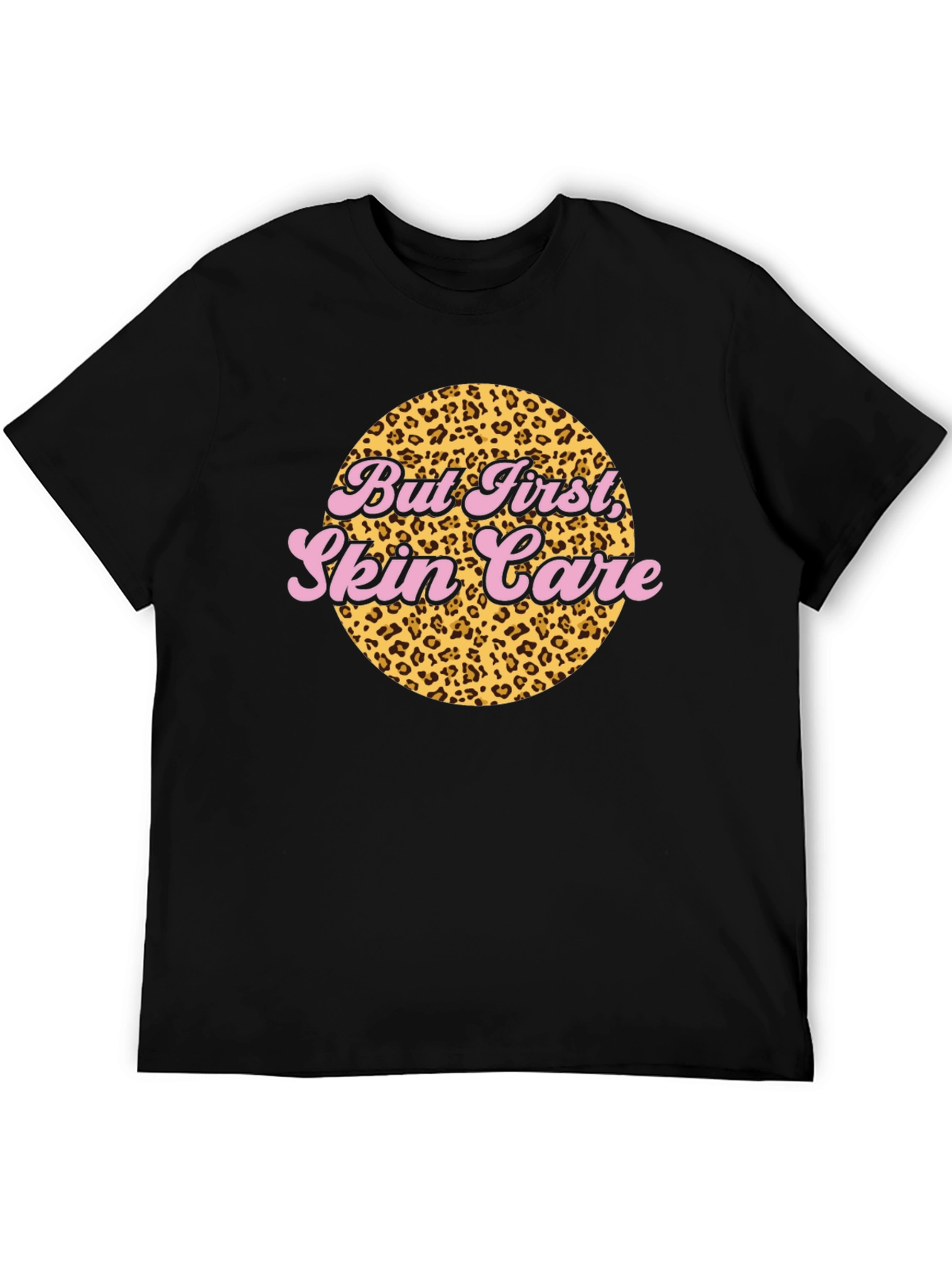 But First, Skin Care Leopard Print T-Shirt - 5