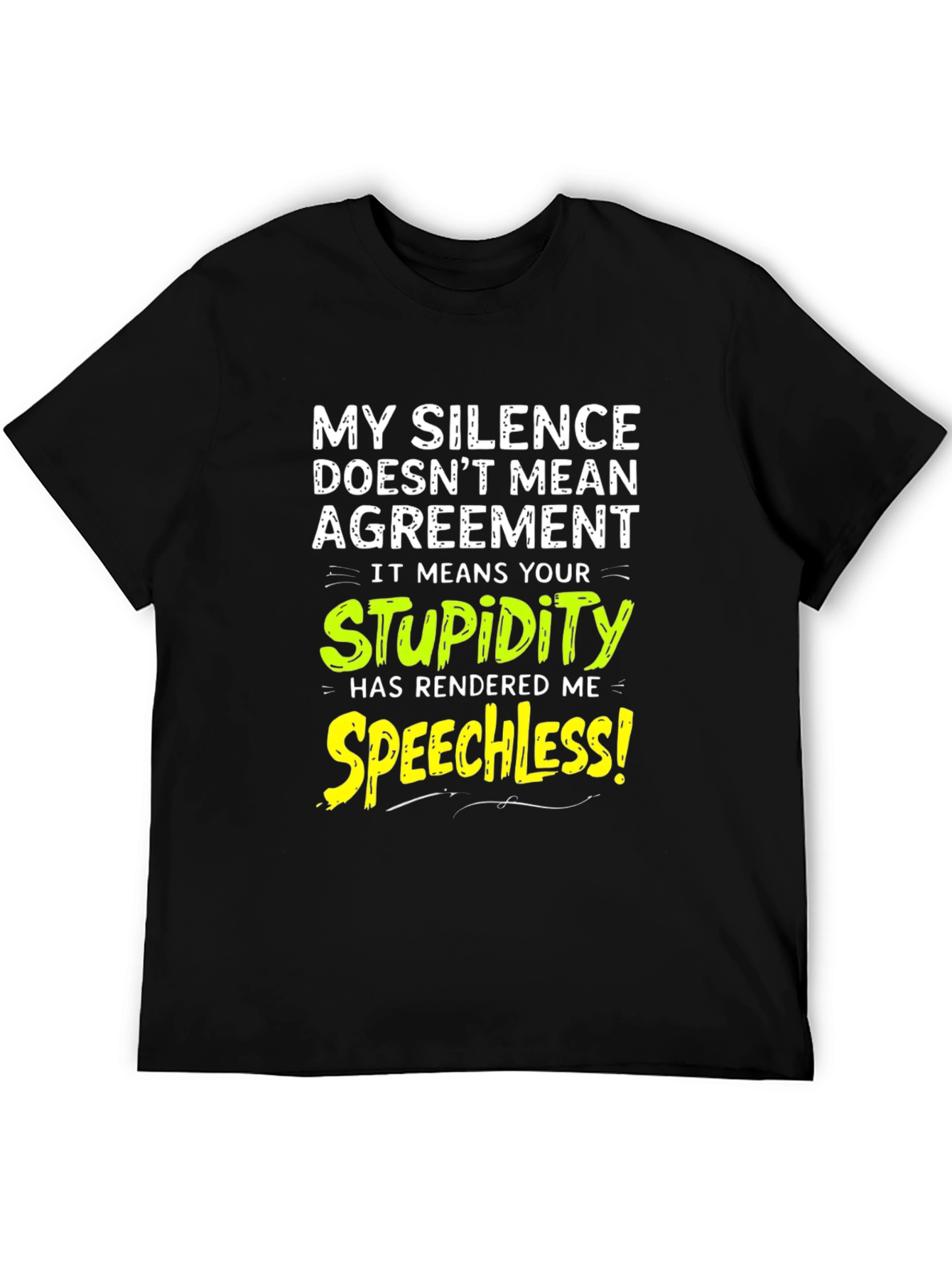 Black Funny Silence Means Stupidity Graphic T-Shirt view 5