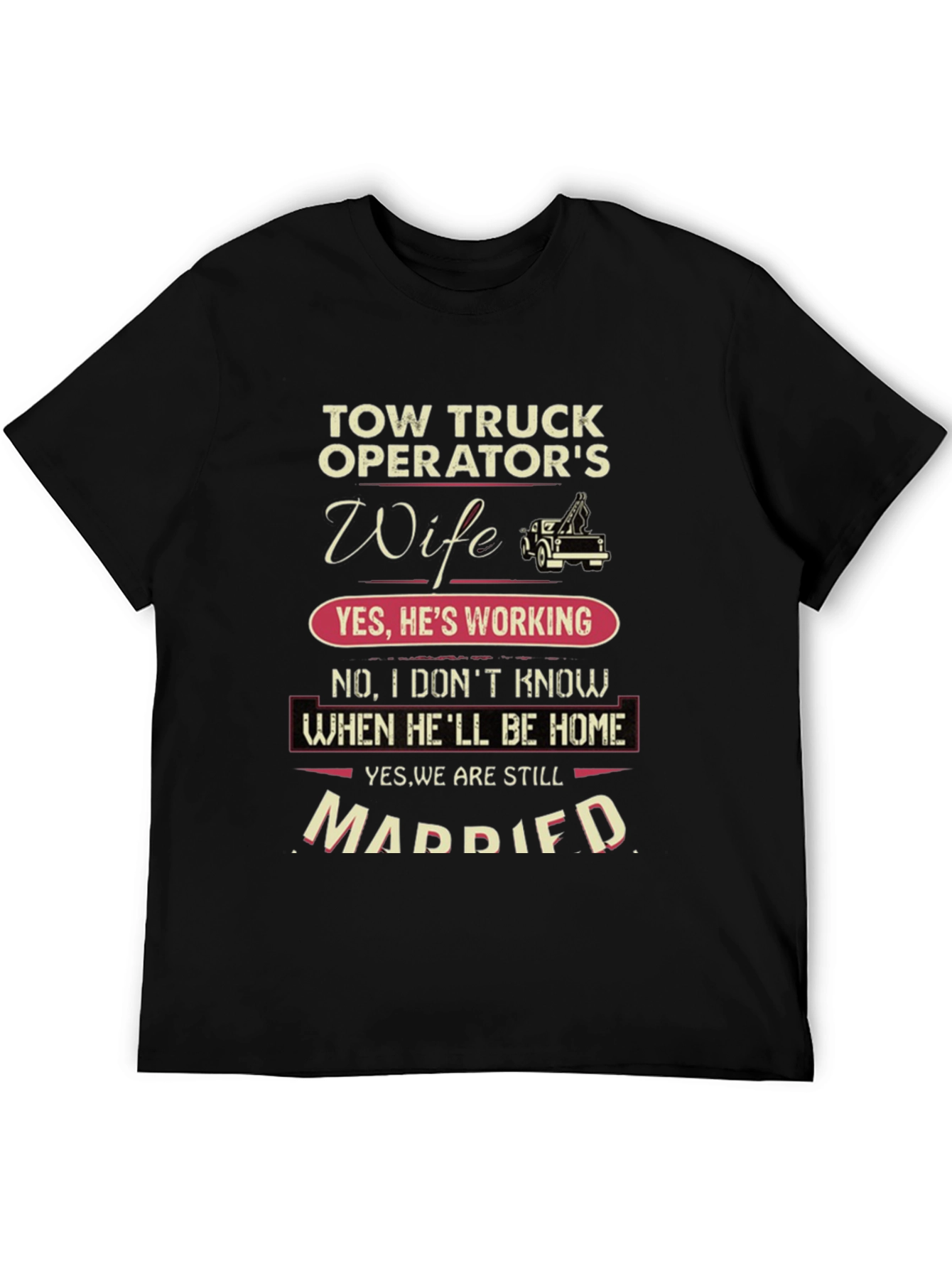 Black Tow Truck Operator's Wife Graphic T-Shirt view 5