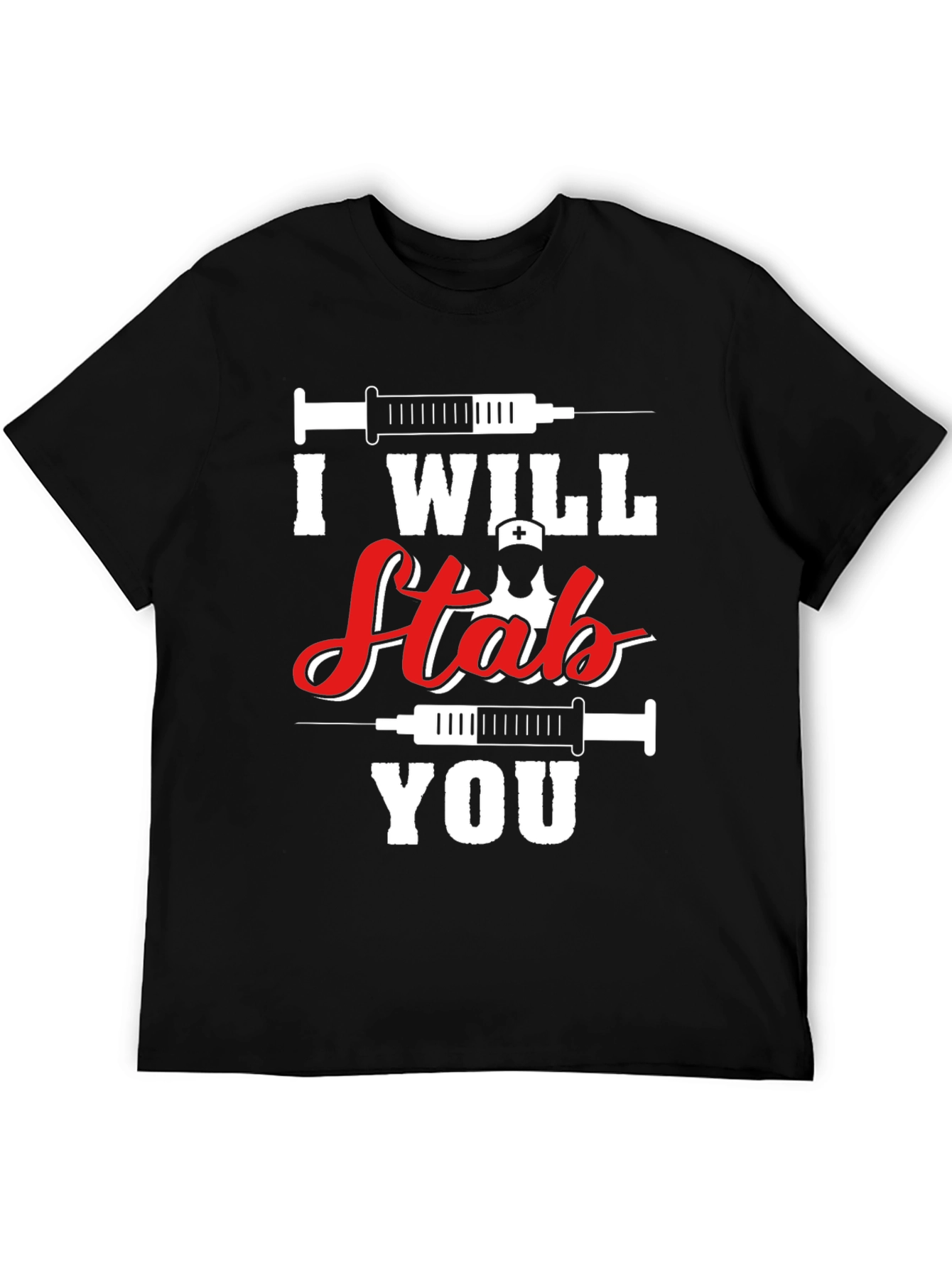 Black I Will Stab You Nurse T-Shirt - Funny Graphic Tee view 5