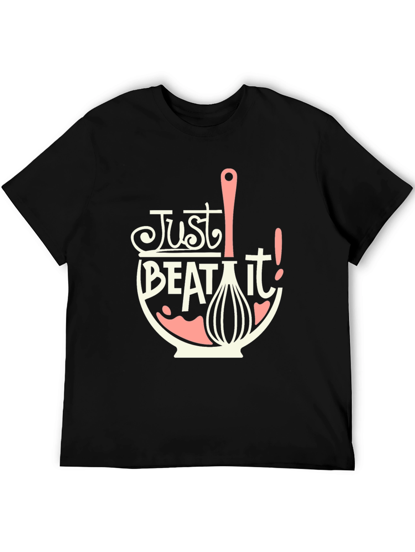 Black Just Beat It T-Shirt - Funny Baking Tee view 5