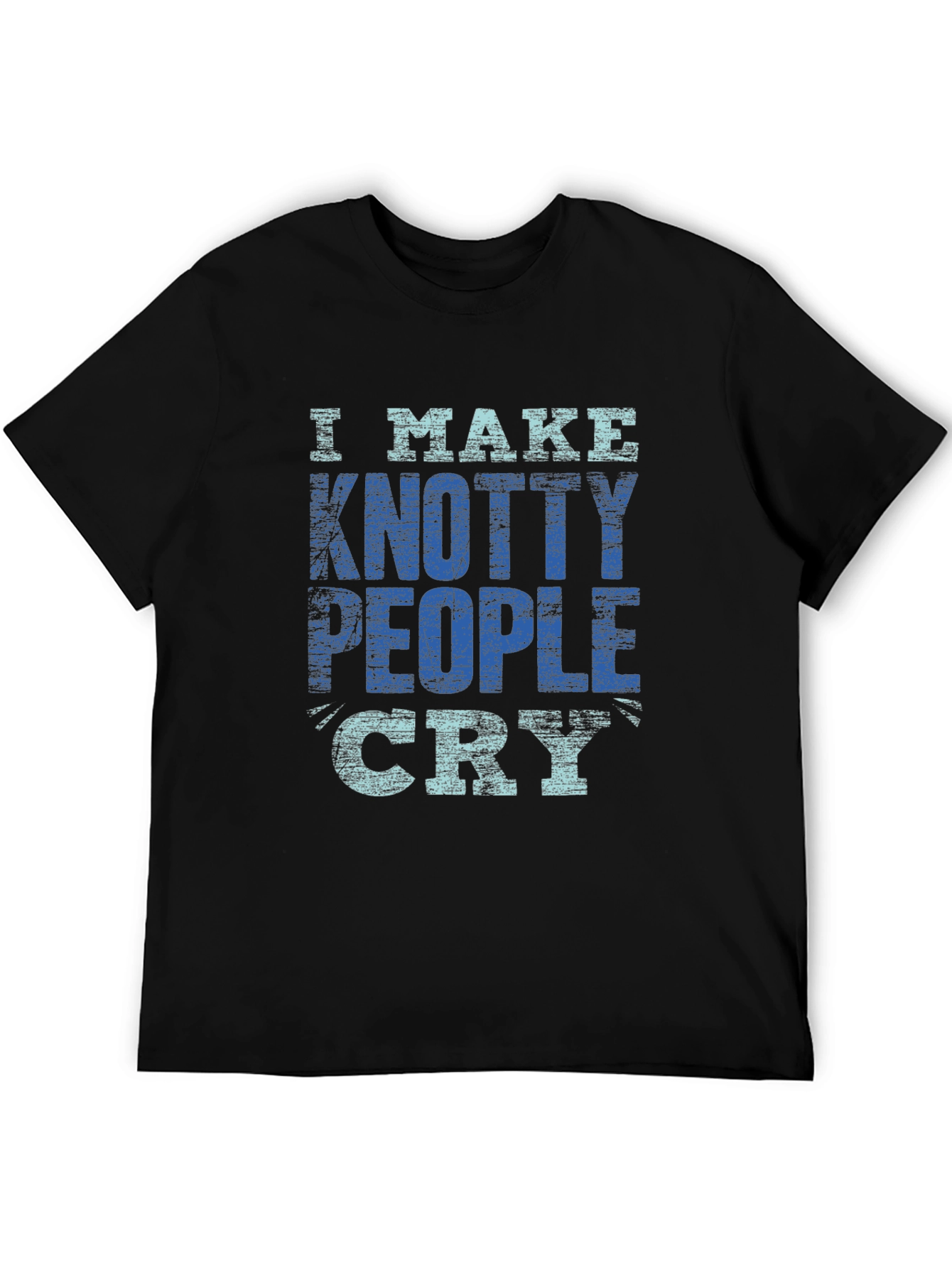 Black Knotty People Cry T-Shirt - Funny Sarcastic Tee view 5