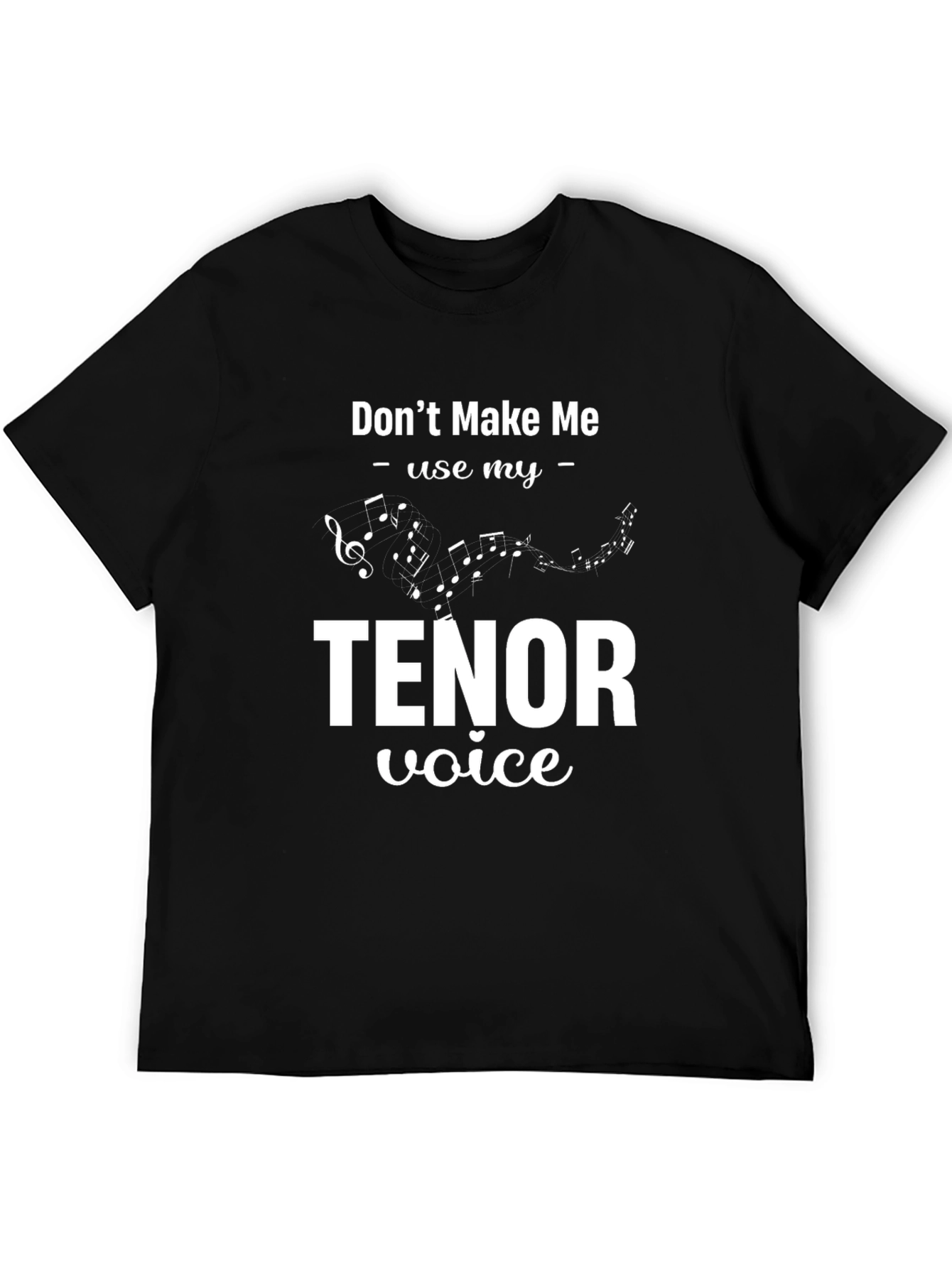 Black Don't Make Me Use My Tenor Voice T-Shirt view 5