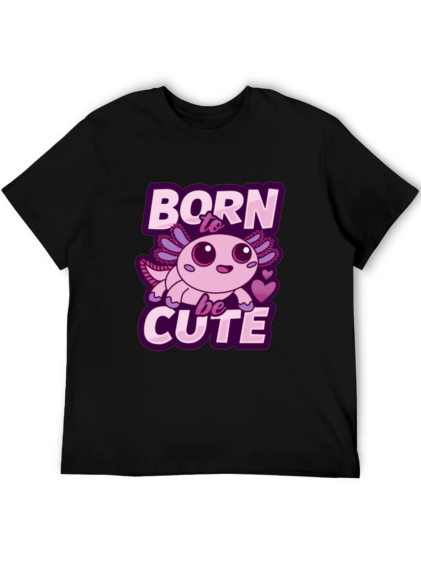 Black Born To Be Cute Axolotl T-Shirt view 5