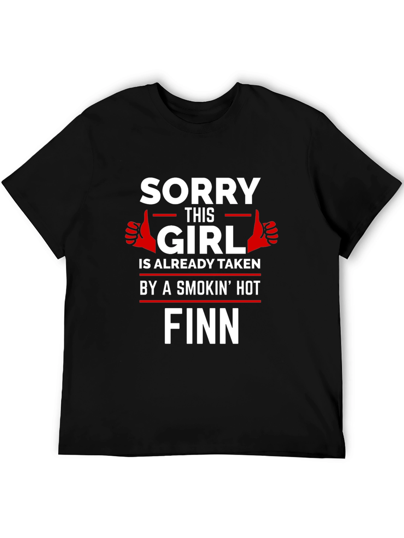 Black Sorry This Girl Is Taken By a Hot Finn T-Shirt view 5