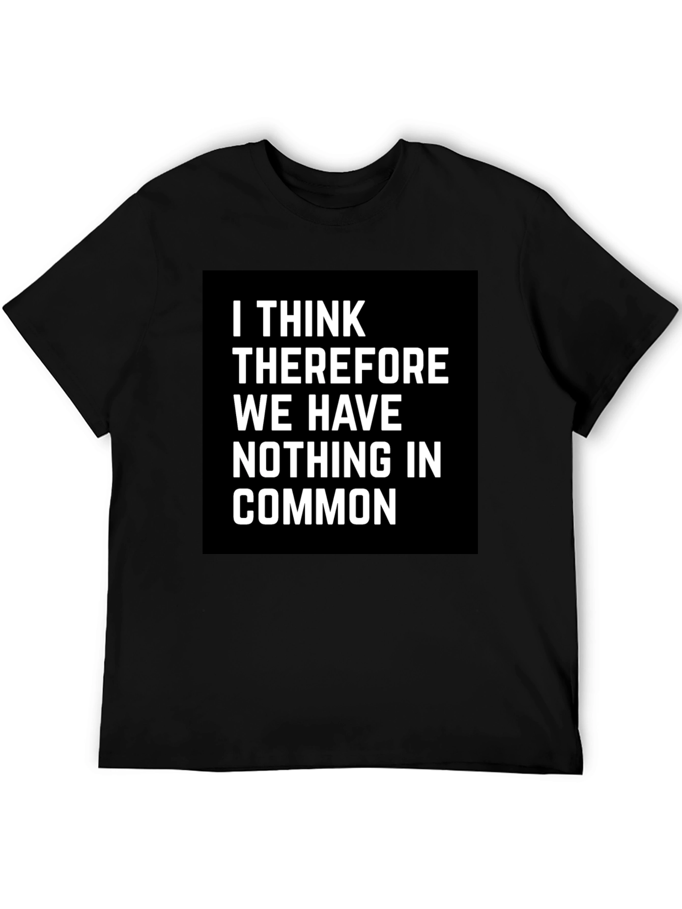 Black I Think Therefore Funny T-Shirt view 5
