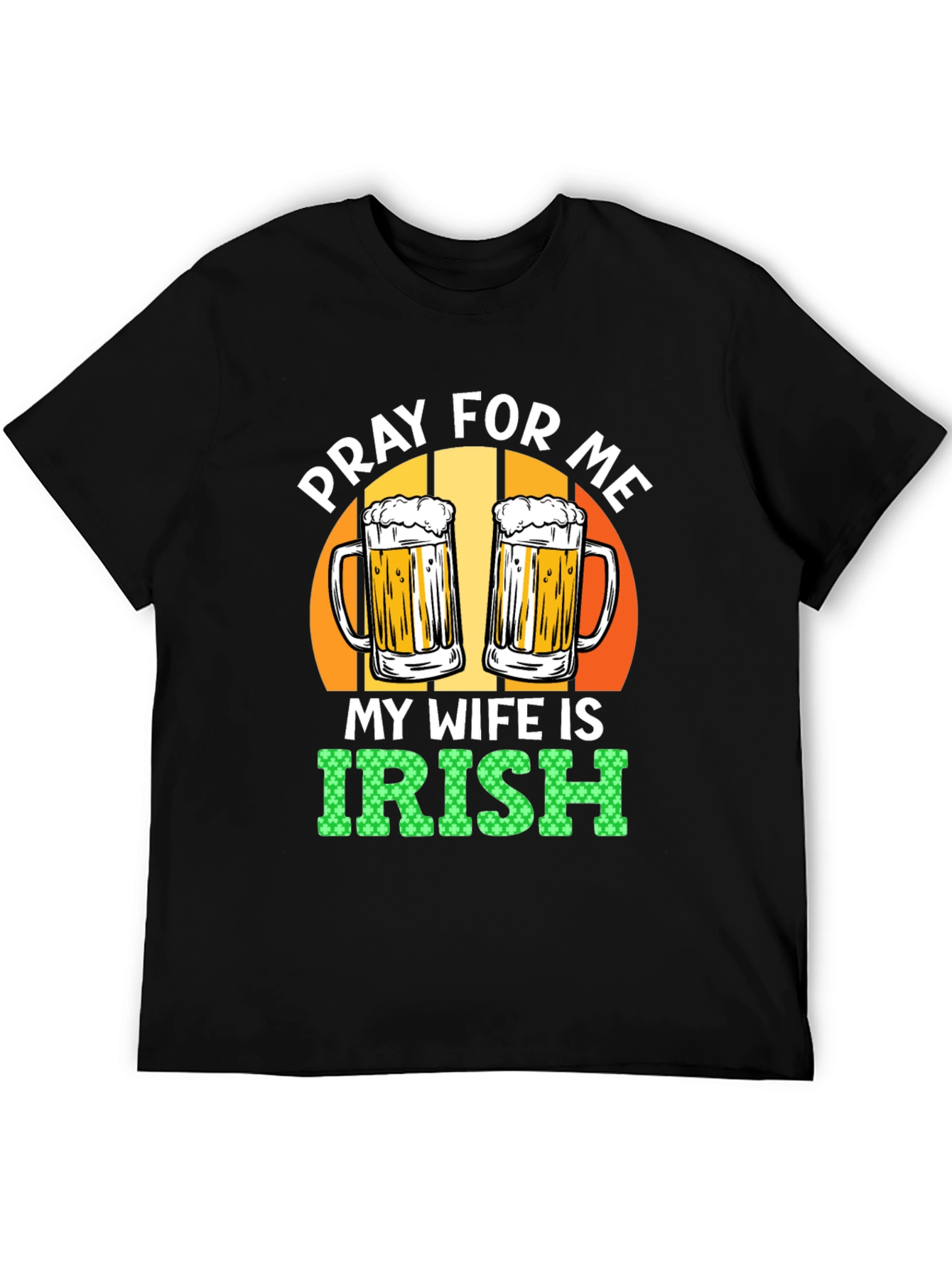 Black Pray For Me My Wife is Irish Graphic Tee view 5