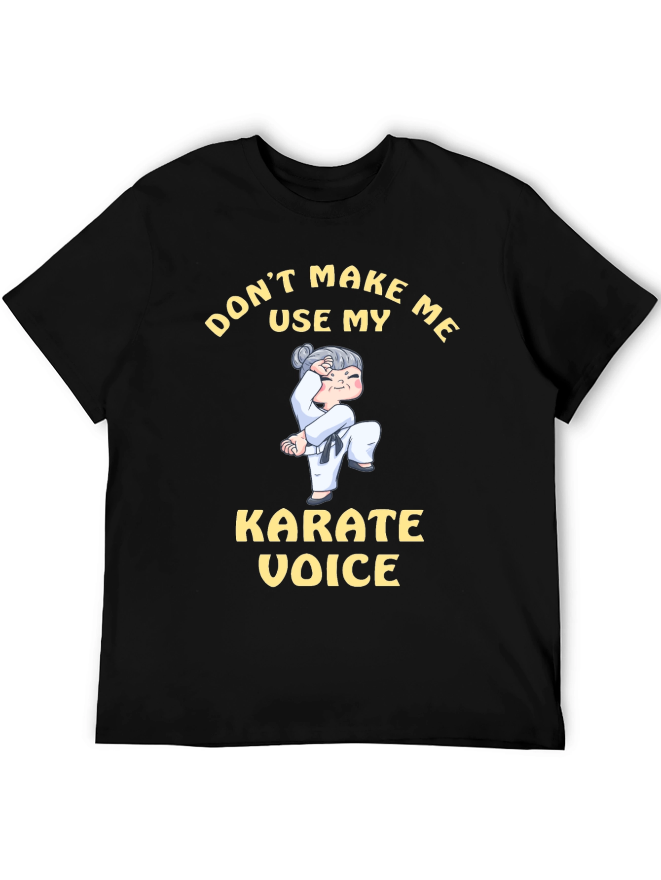 Black Don't Make Me Use My Karate Voice T-Shirt view 5