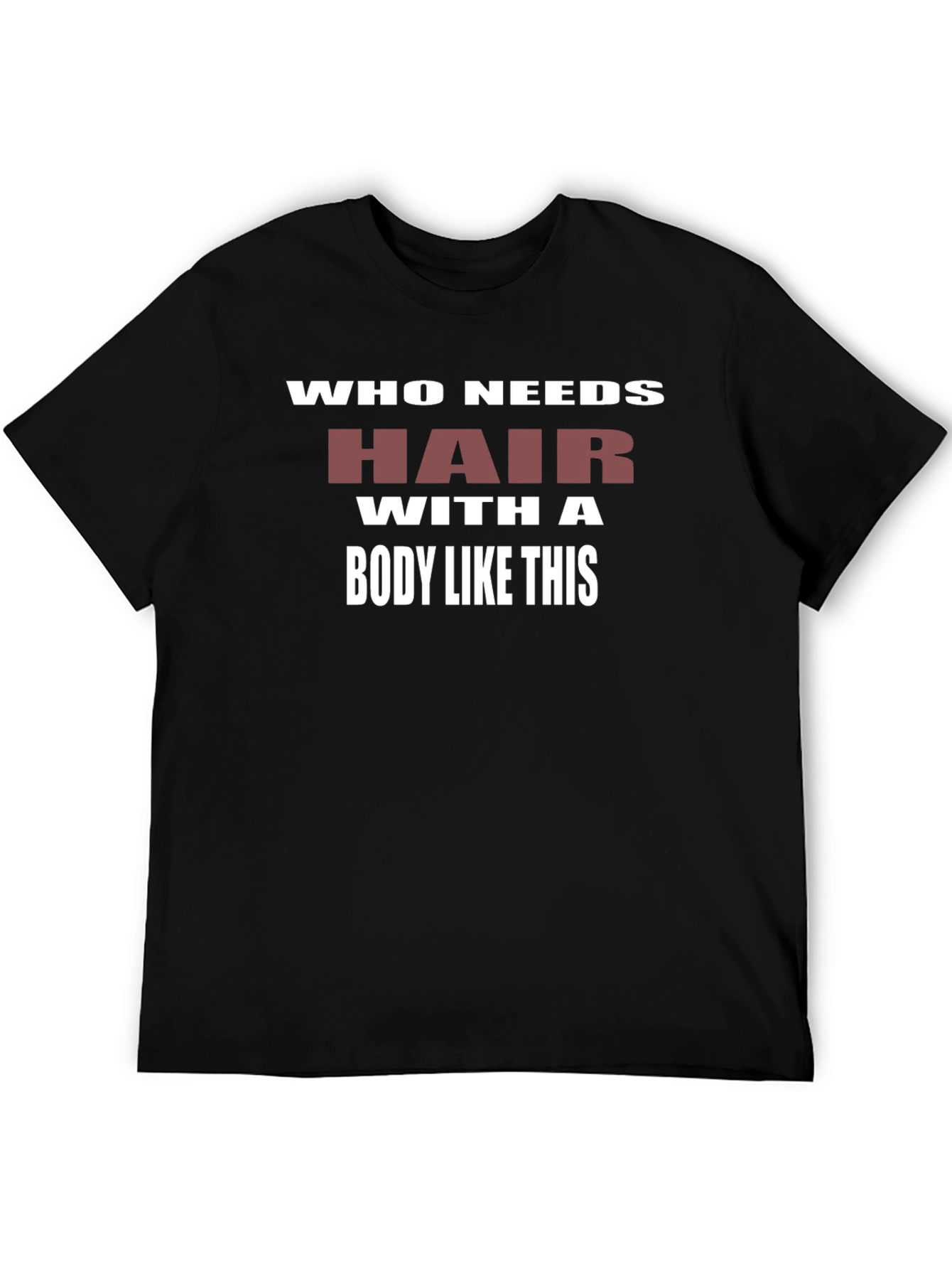 Black Humorous Bald Pride T-Shirt: Who Needs Hair? view 5