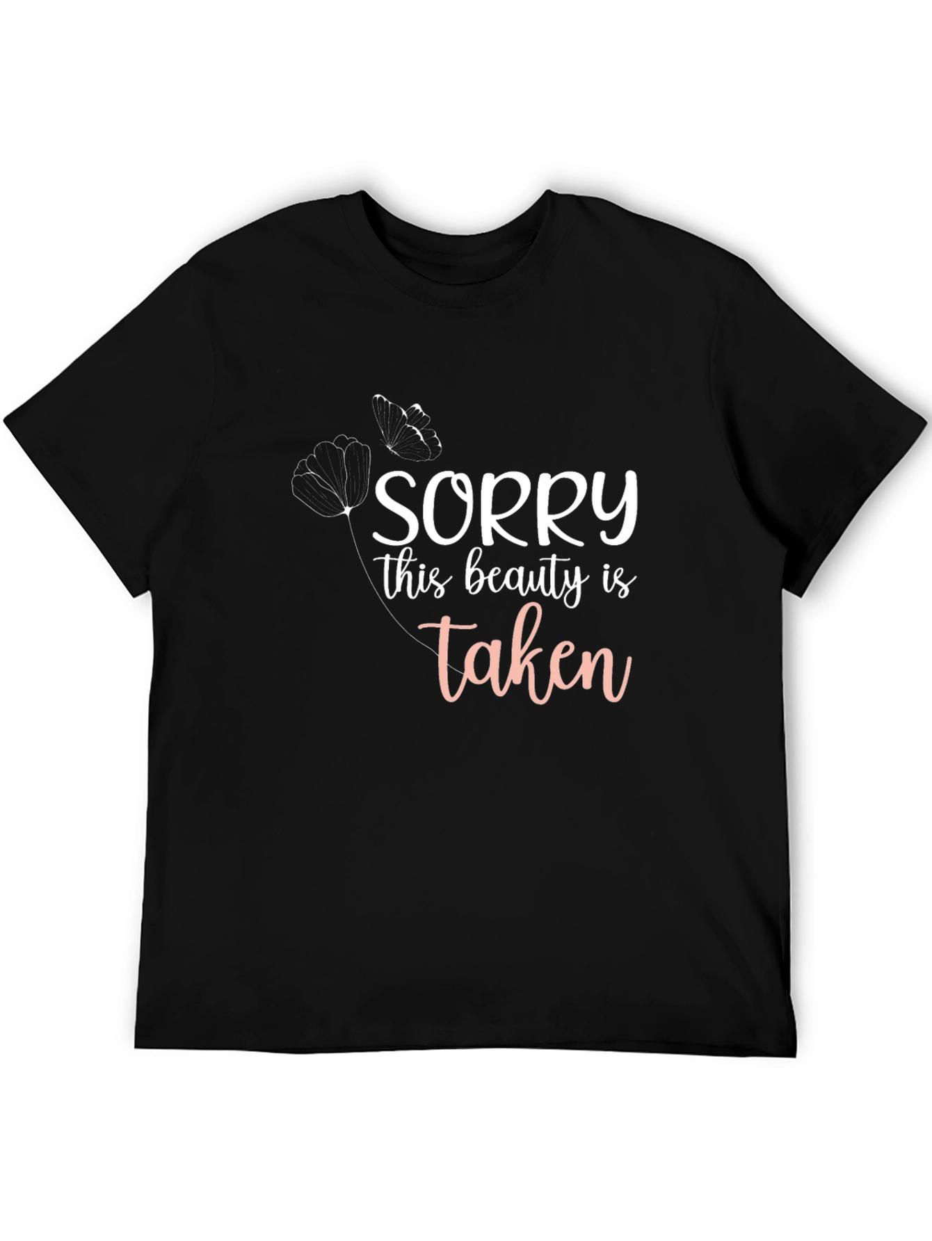 Black Sorry This Beauty Is Taken T-Shirt view 5