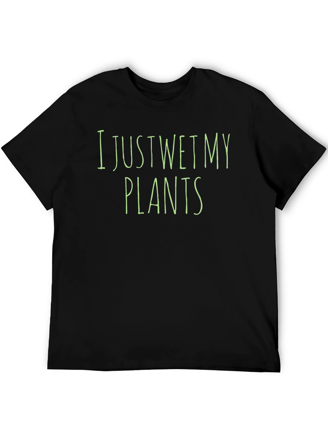 Black I Just Wet My Plants Black T-Shirt Funny Gardening Tee view 5