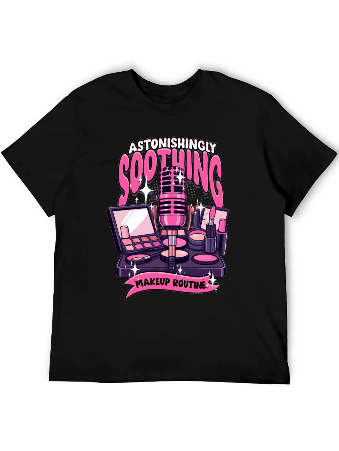 Black Astonishingly Soothing Makeup Routine T-Shirt view 5