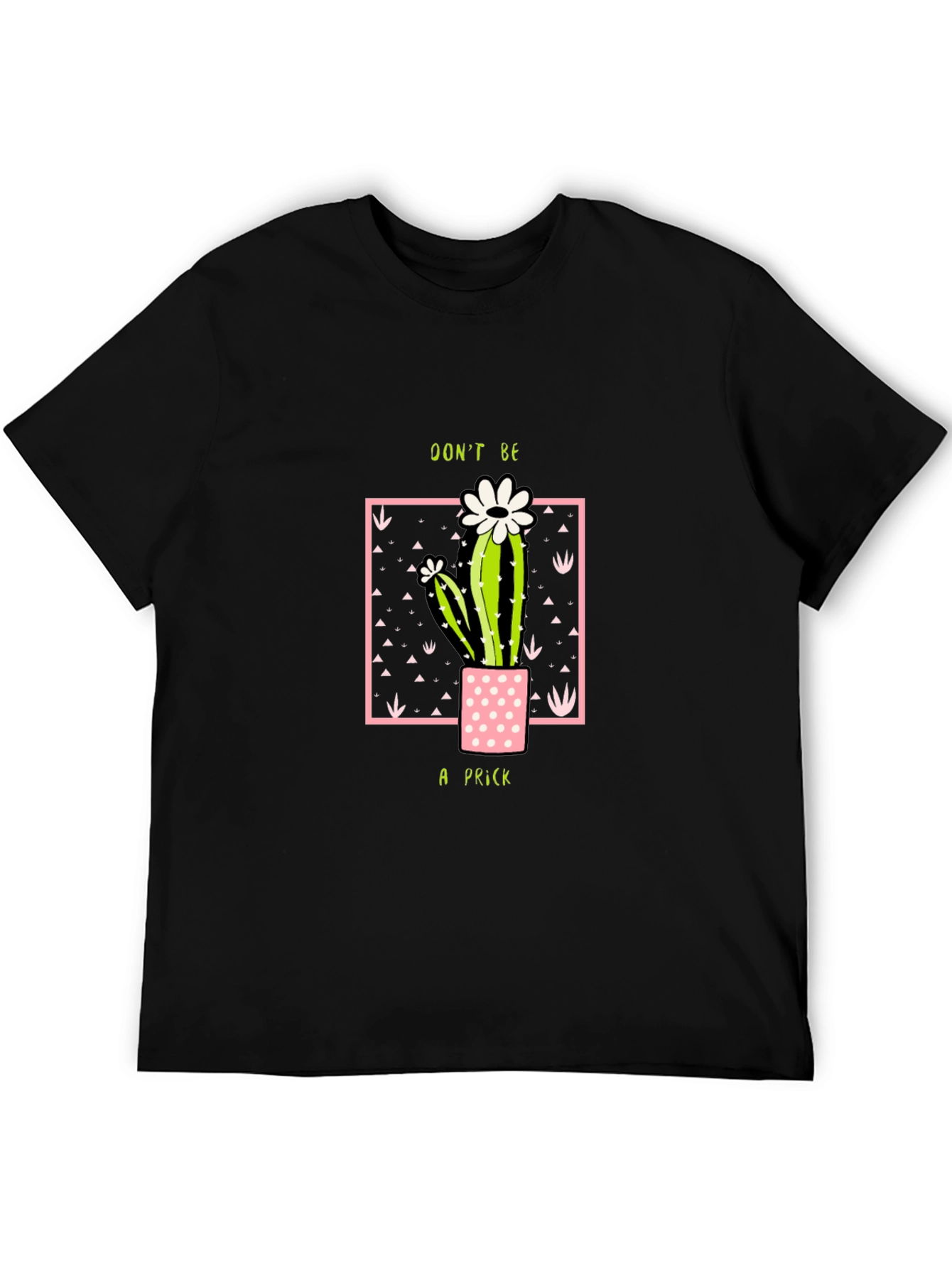 Black Don't Be A Prick Cactus T-Shirt view 5