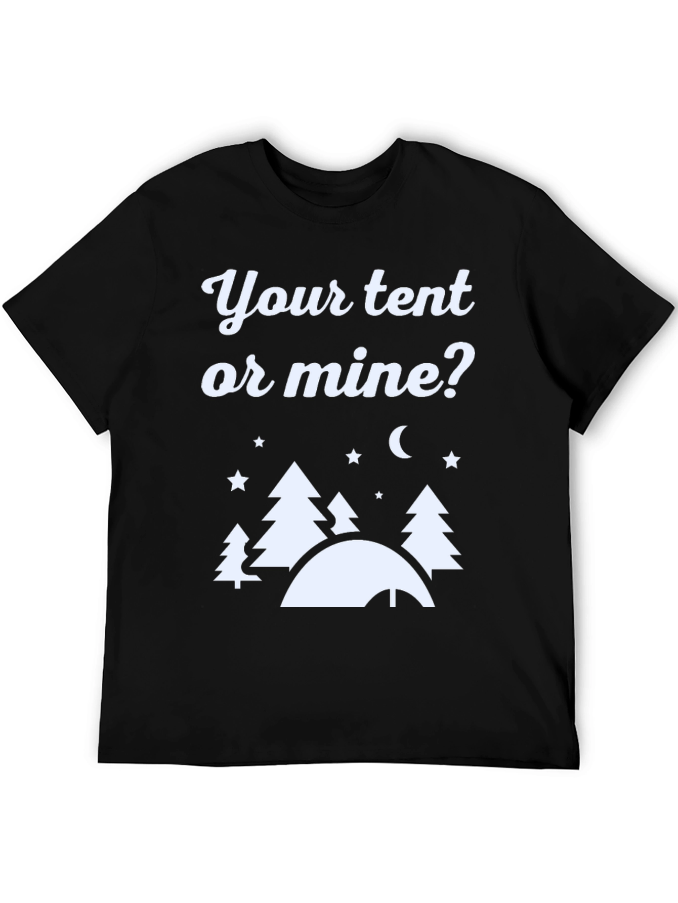Black Your Tent or Mine? Camping Graphic Tee view 5