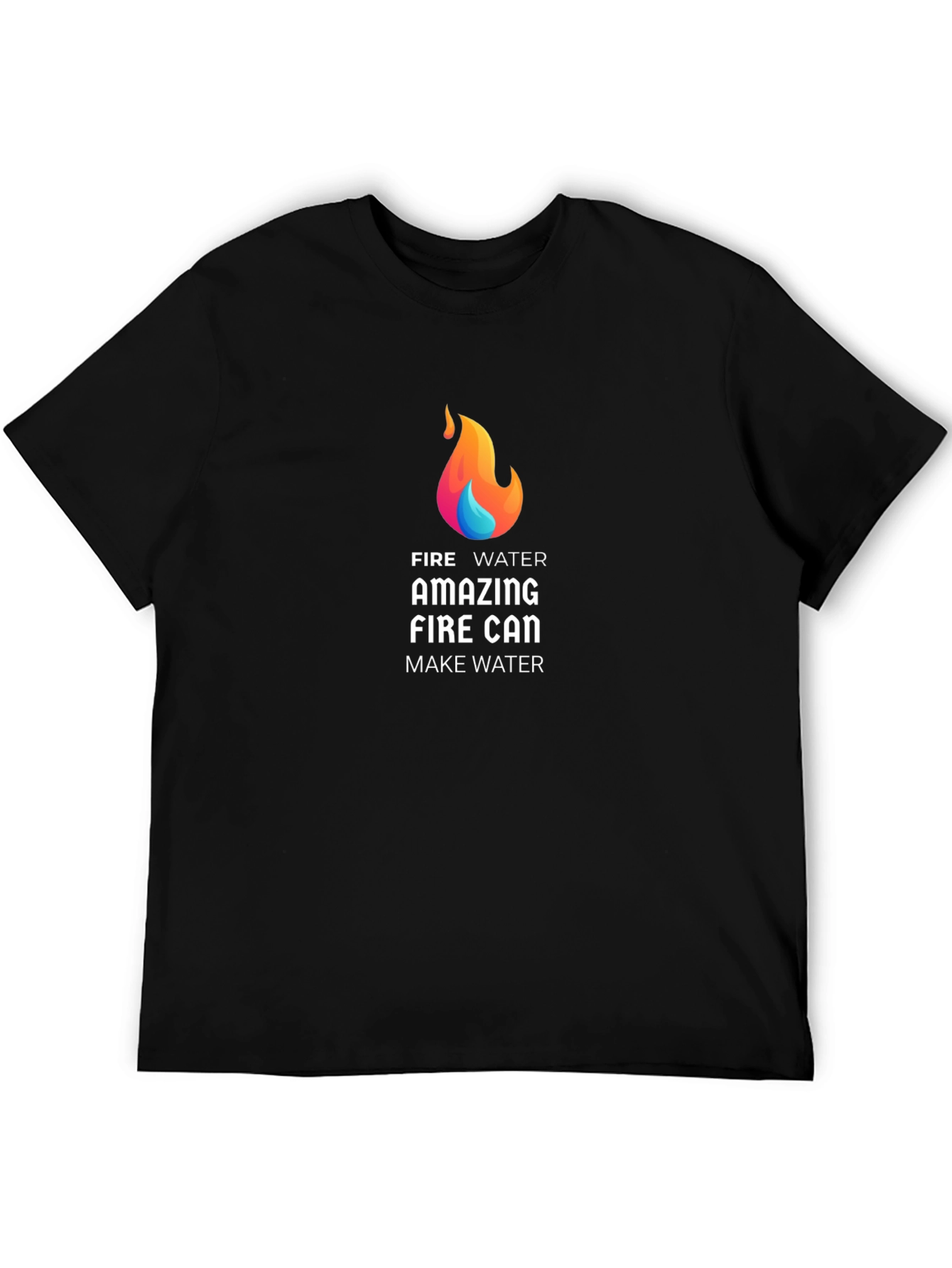 Black Fire Water T-Shirt - Amazing Fire Can Make Water Graphic Tee view 5