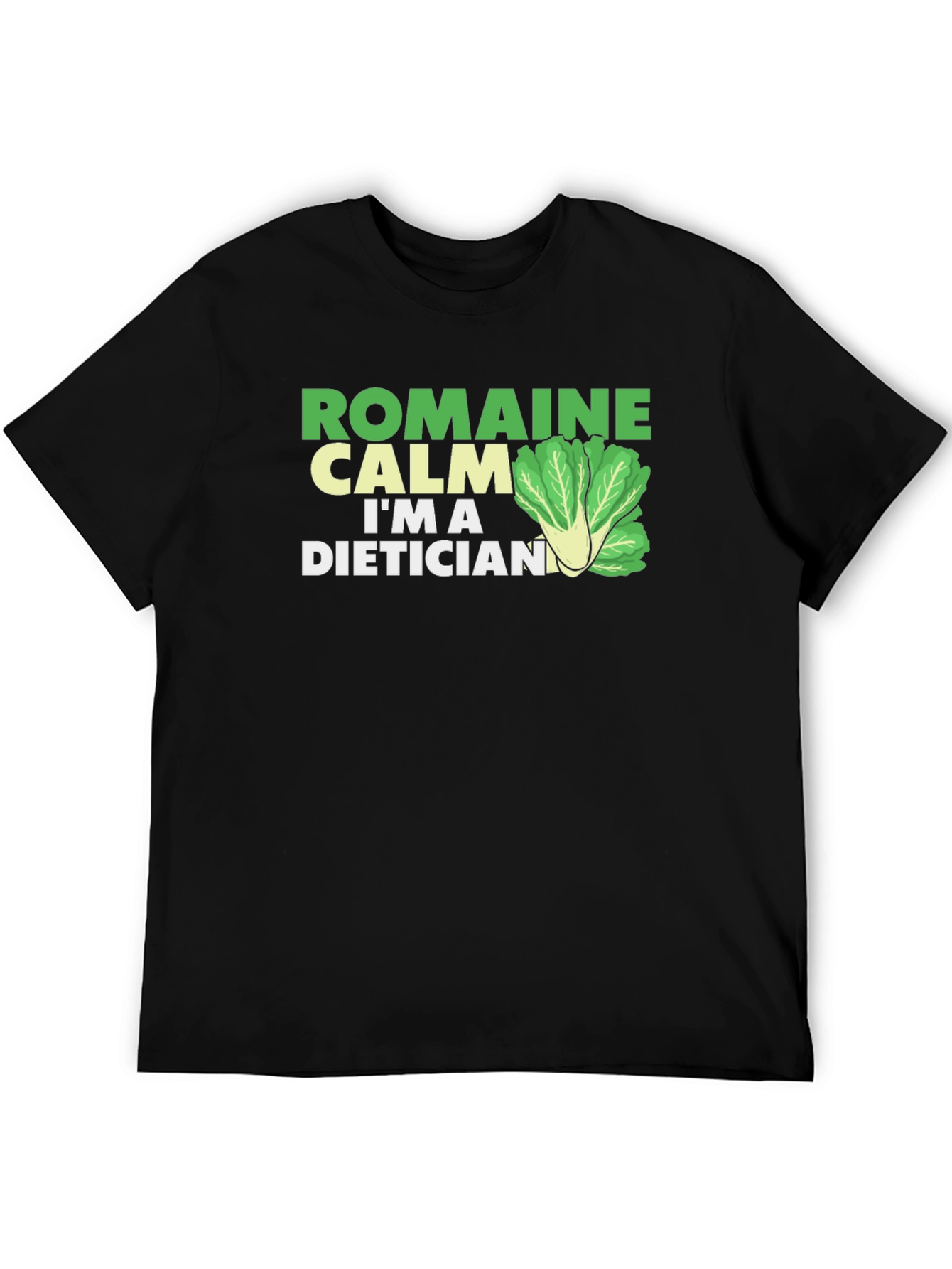 Black Romaine Calm Dietician T-Shirt - Funny Health Food Tee view 5