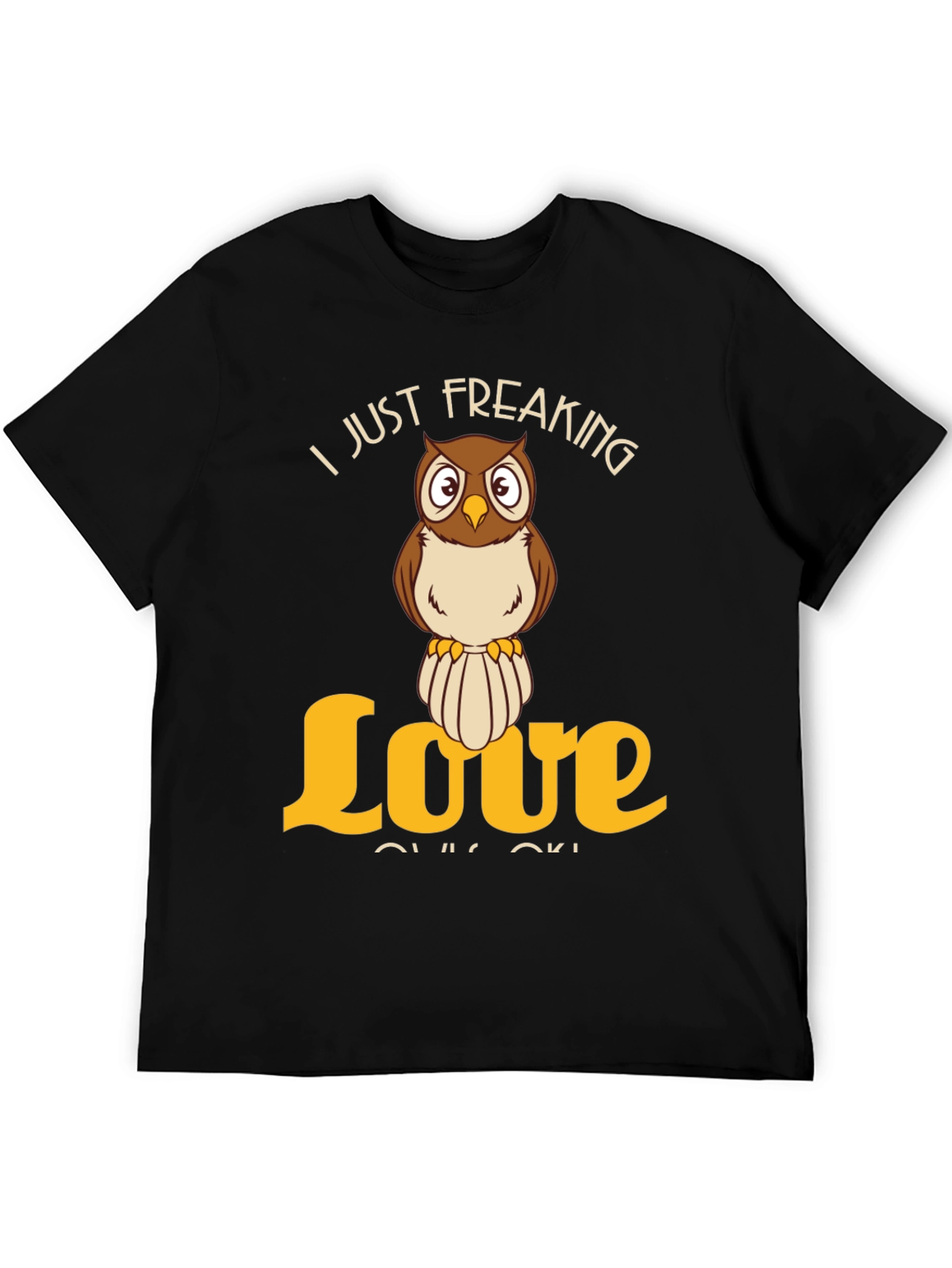 Black I Just Freaking Love Owls T-Shirt - Novelty Animal Tee view 5
