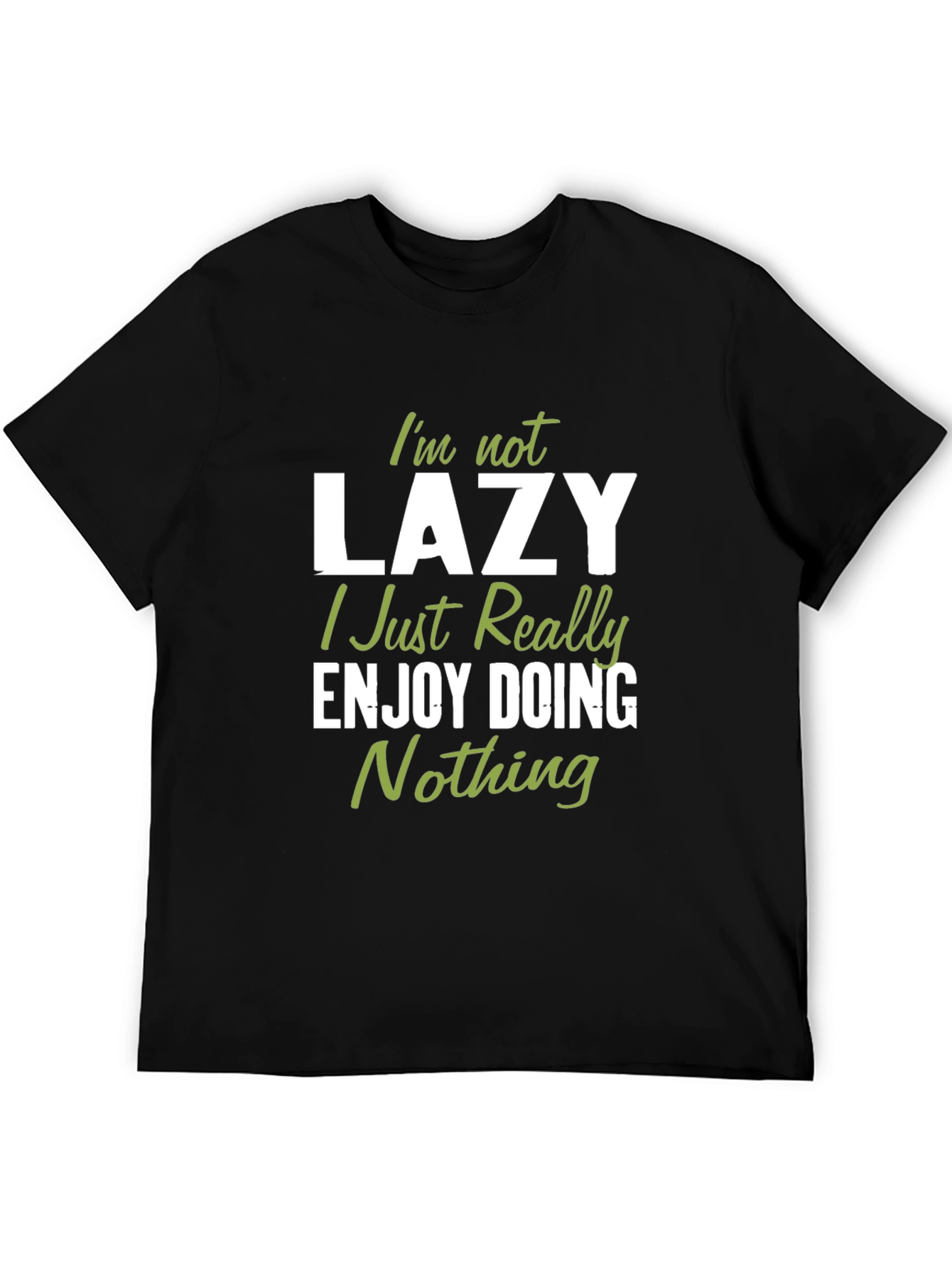 Black Funny "I'm Not Lazy" Graphic T-Shirt view 5