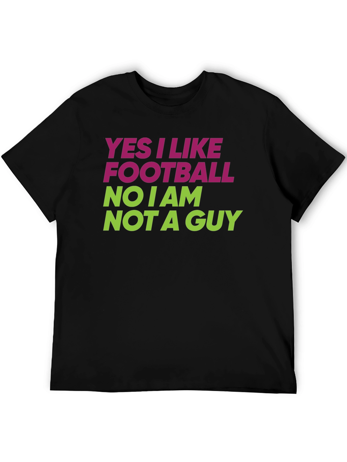 Black Funny Football Fan T-Shirt - Yes I Like Football, No I am Not A Guy view 5