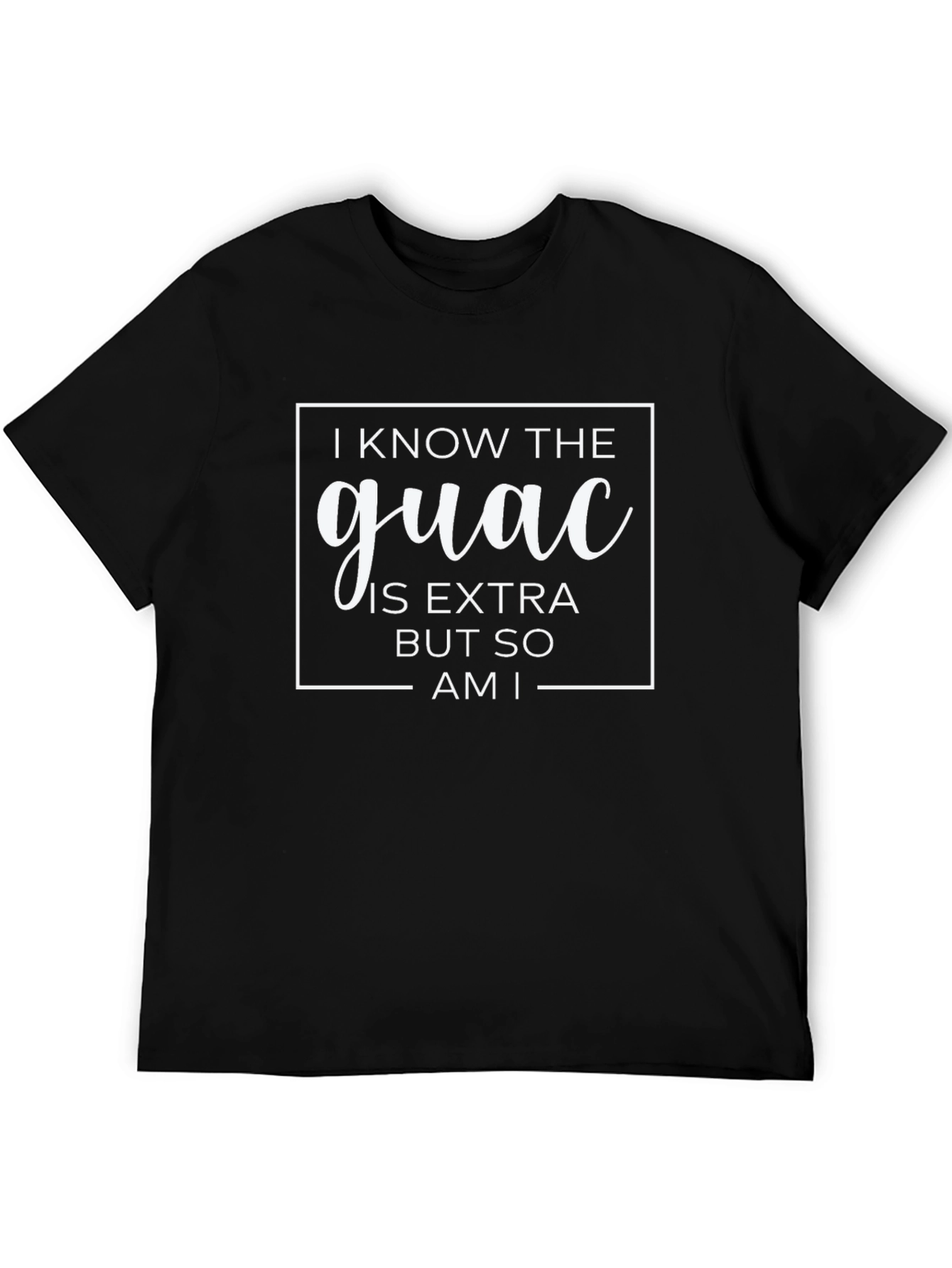 Black I Know the Guac is Extra T-Shirt view 5