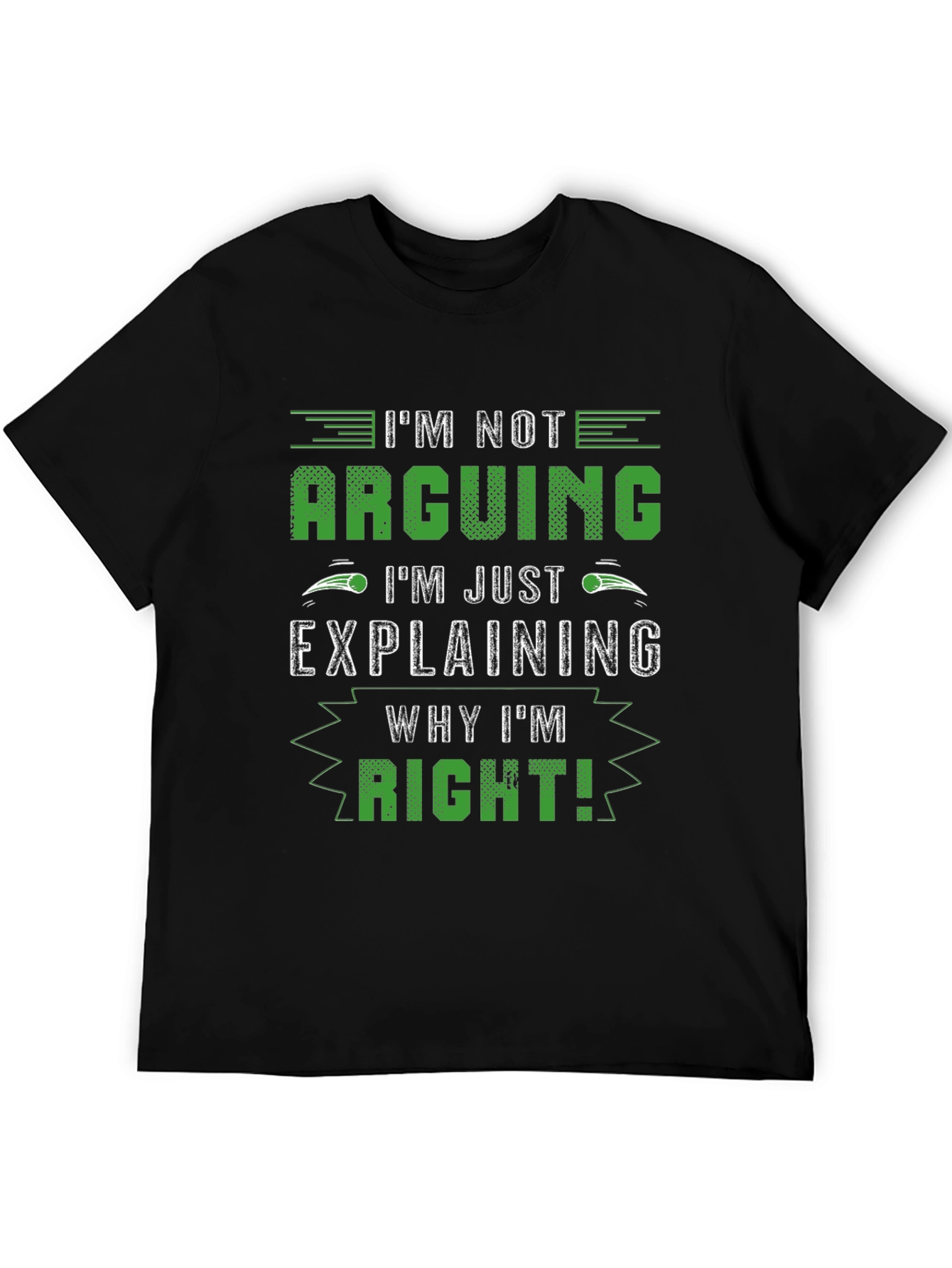 Black I'm Not Arguing, I'm Just Explaining T-Shirt view 5