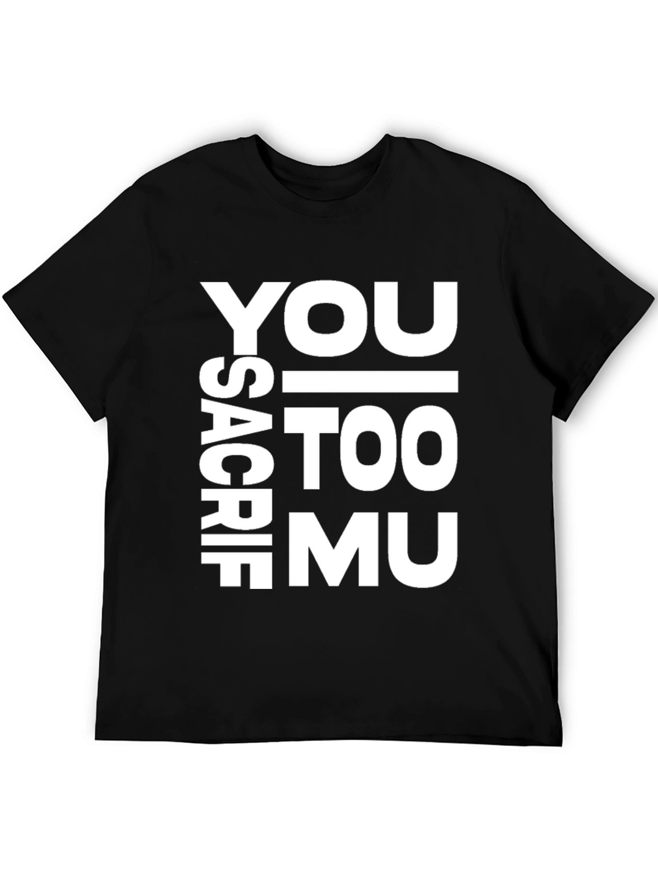Black Sacrifice - You Didn't Do It Much T-Shirt view 5