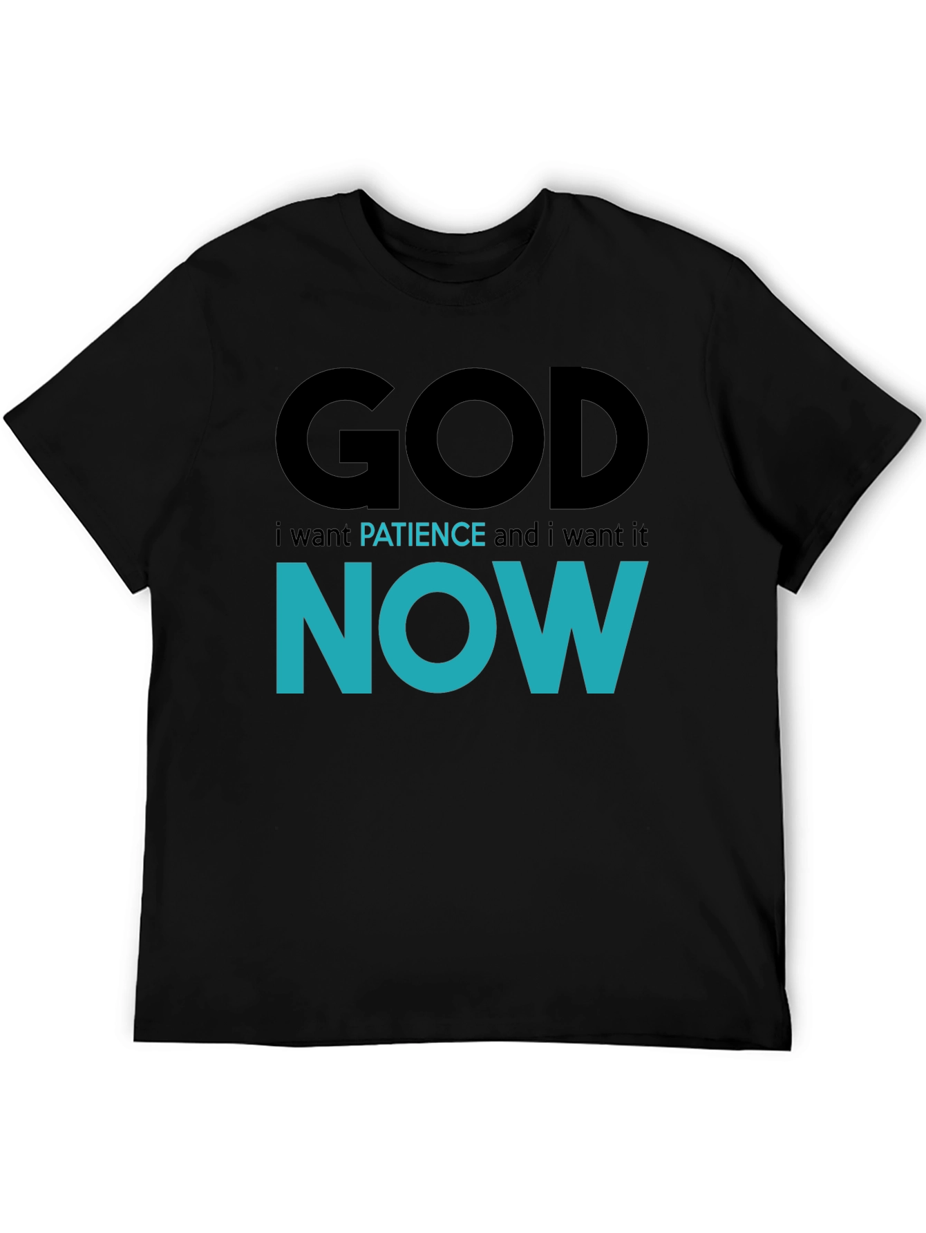 Black God Patience Now T-Shirt - Funny Sarcastic Graphic Tee view 5