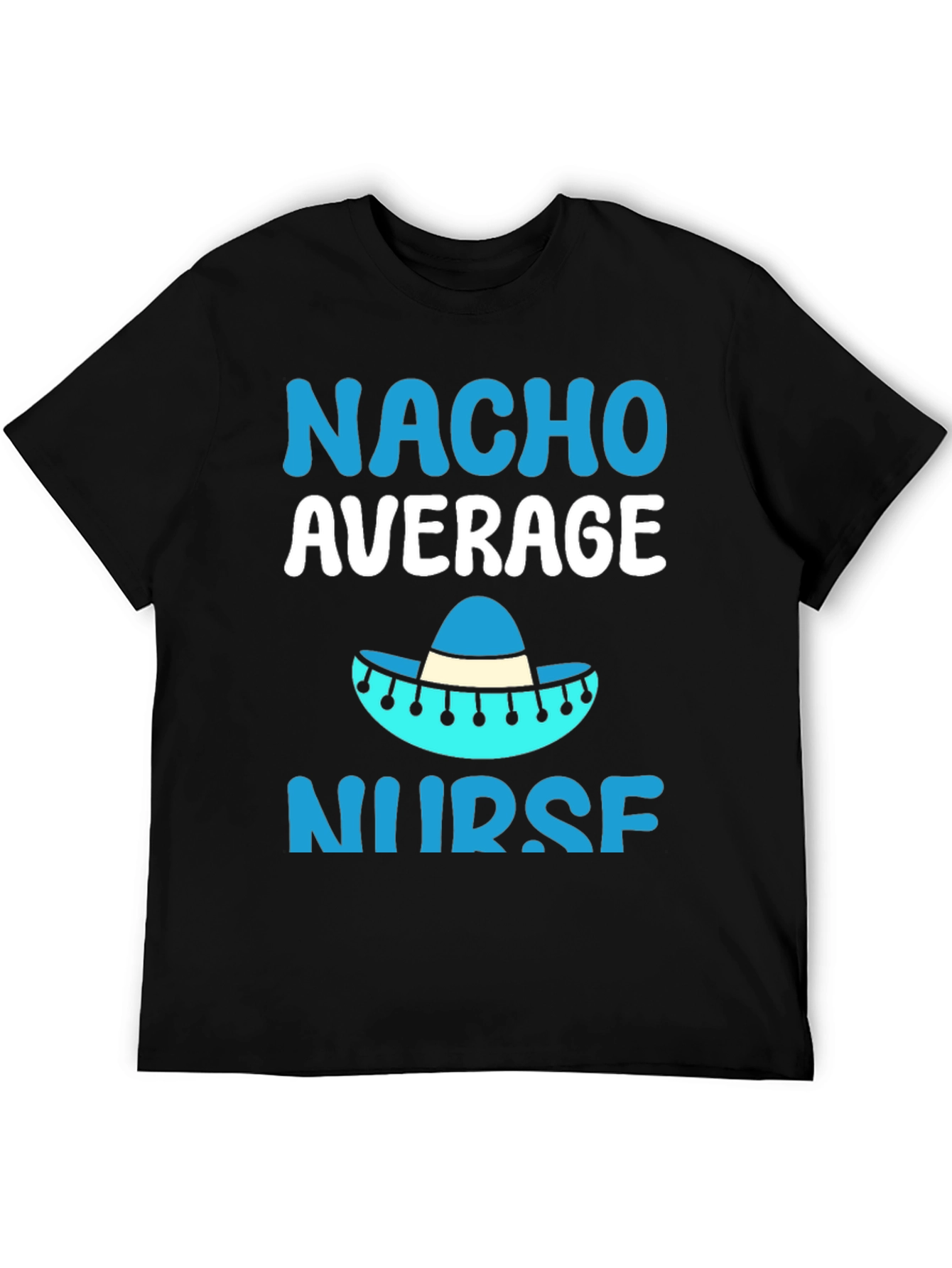 Black Nacho Average Nurse T-Shirt - Funny Gift view 5