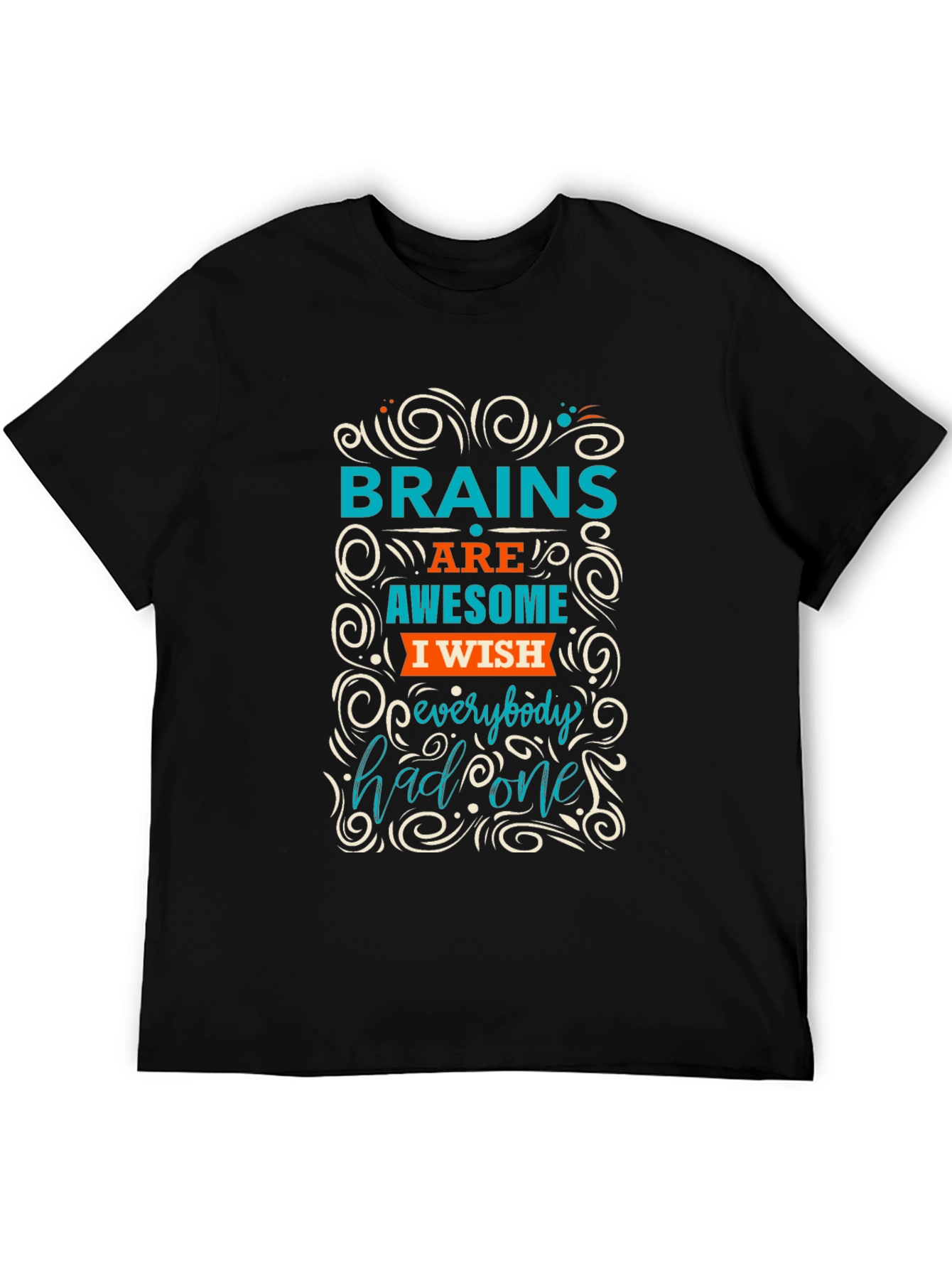 Black Brains Awesome Wish T-Shirt - Clever Graphic Tee view 5