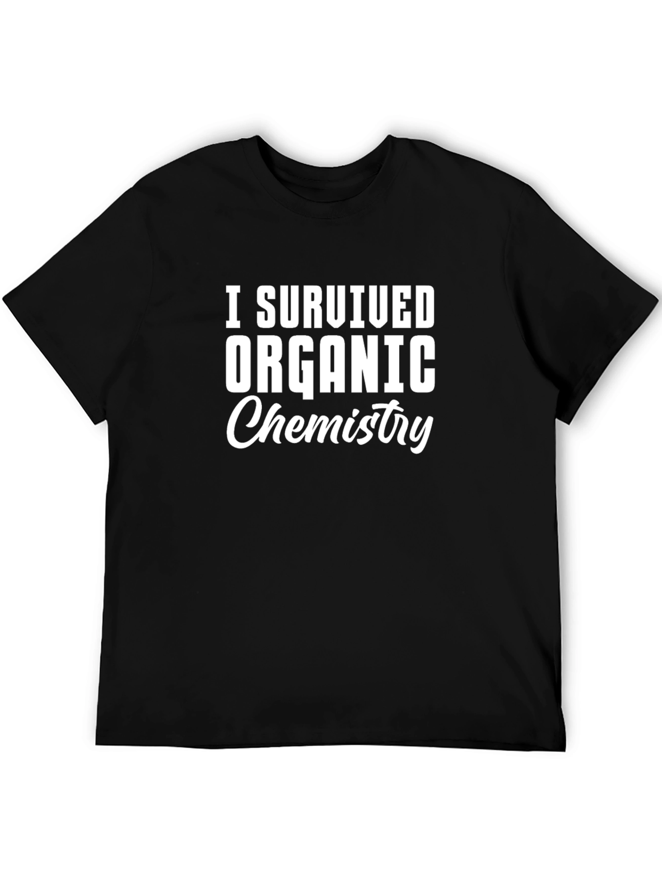 Black I Survived Organic Chemistry Black T-Shirt view 5
