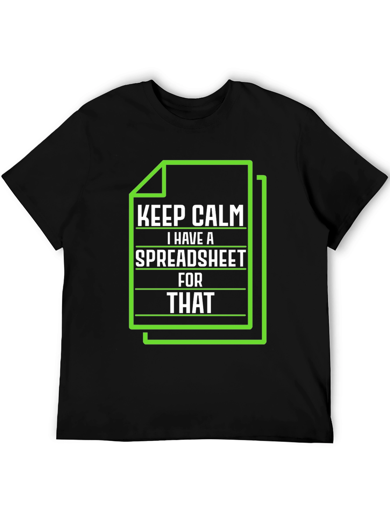 Black Keep Calm I Have a Spreadsheet T-Shirt view 5