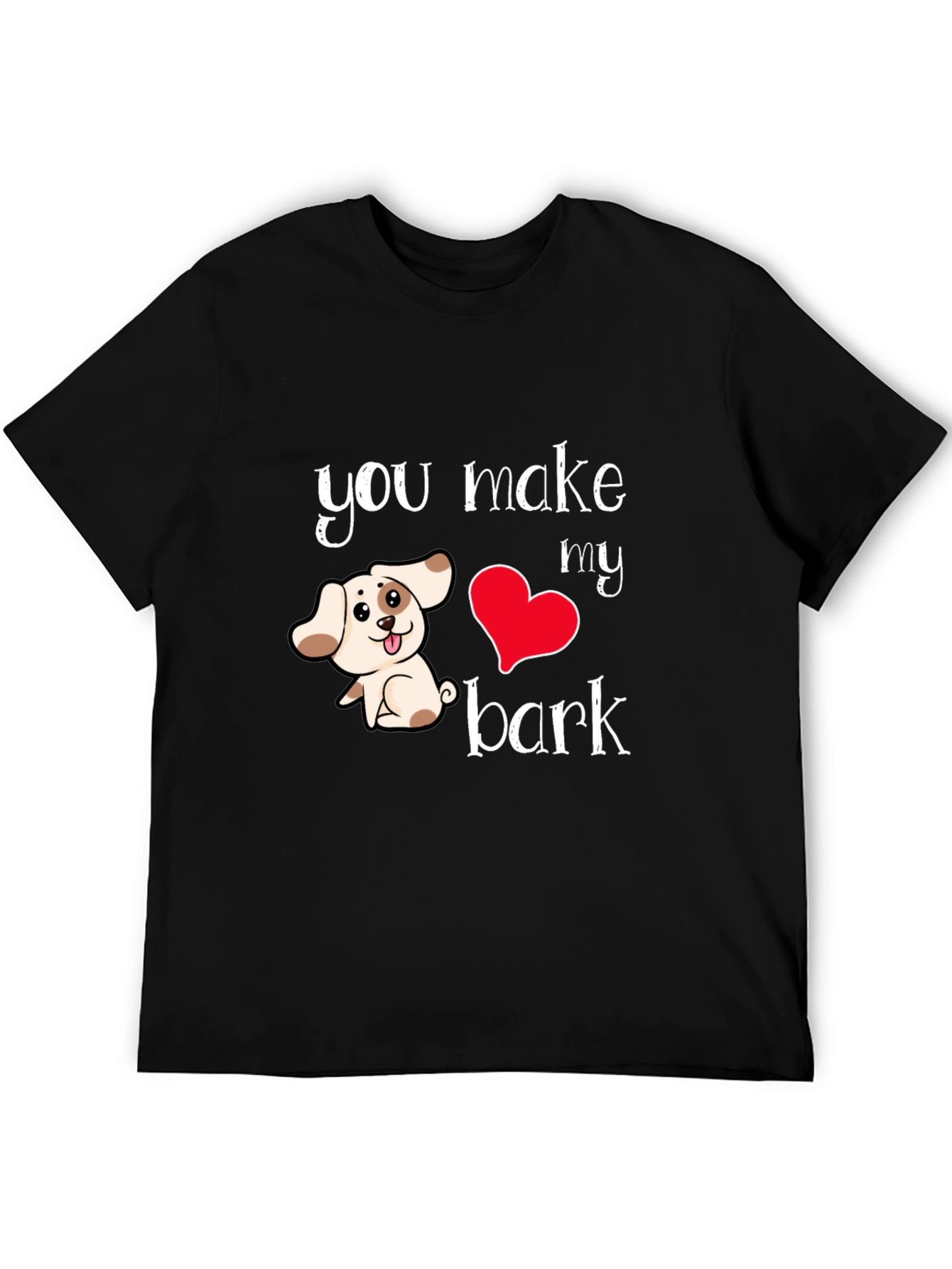 Black You Make My Heart Bark T-Shirt view 5
