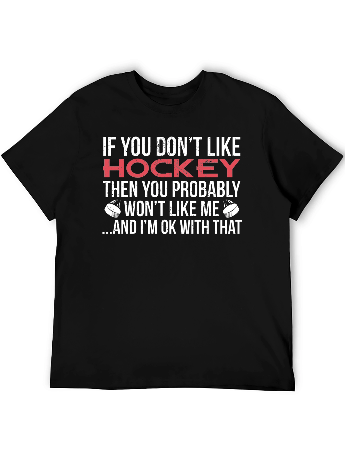 Black Funny Hockey T-Shirt - If You Don't Like Hockey view 5