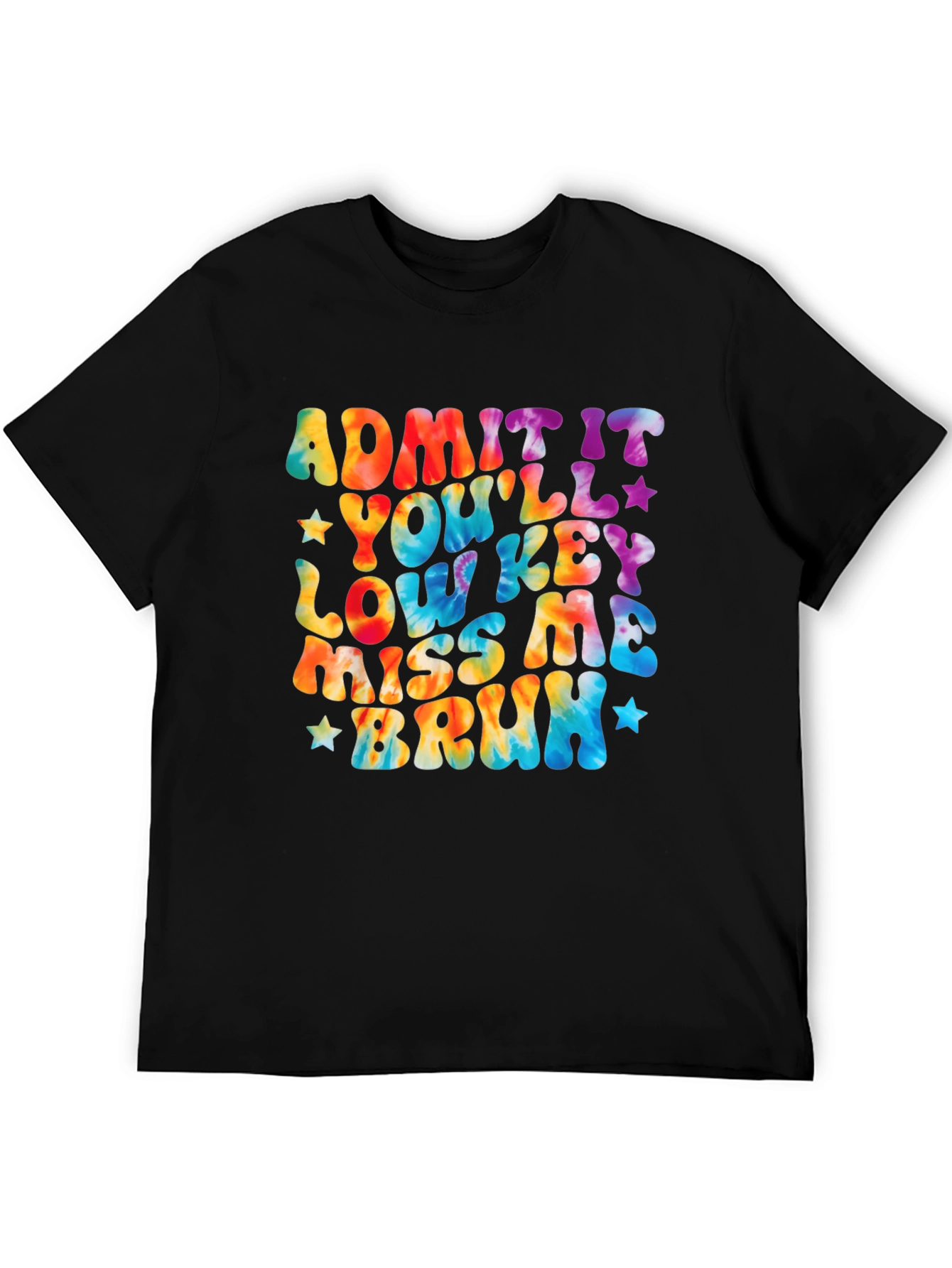 Black Admit It You'll Lowkey Miss Me Bruh T-Shirt view 5