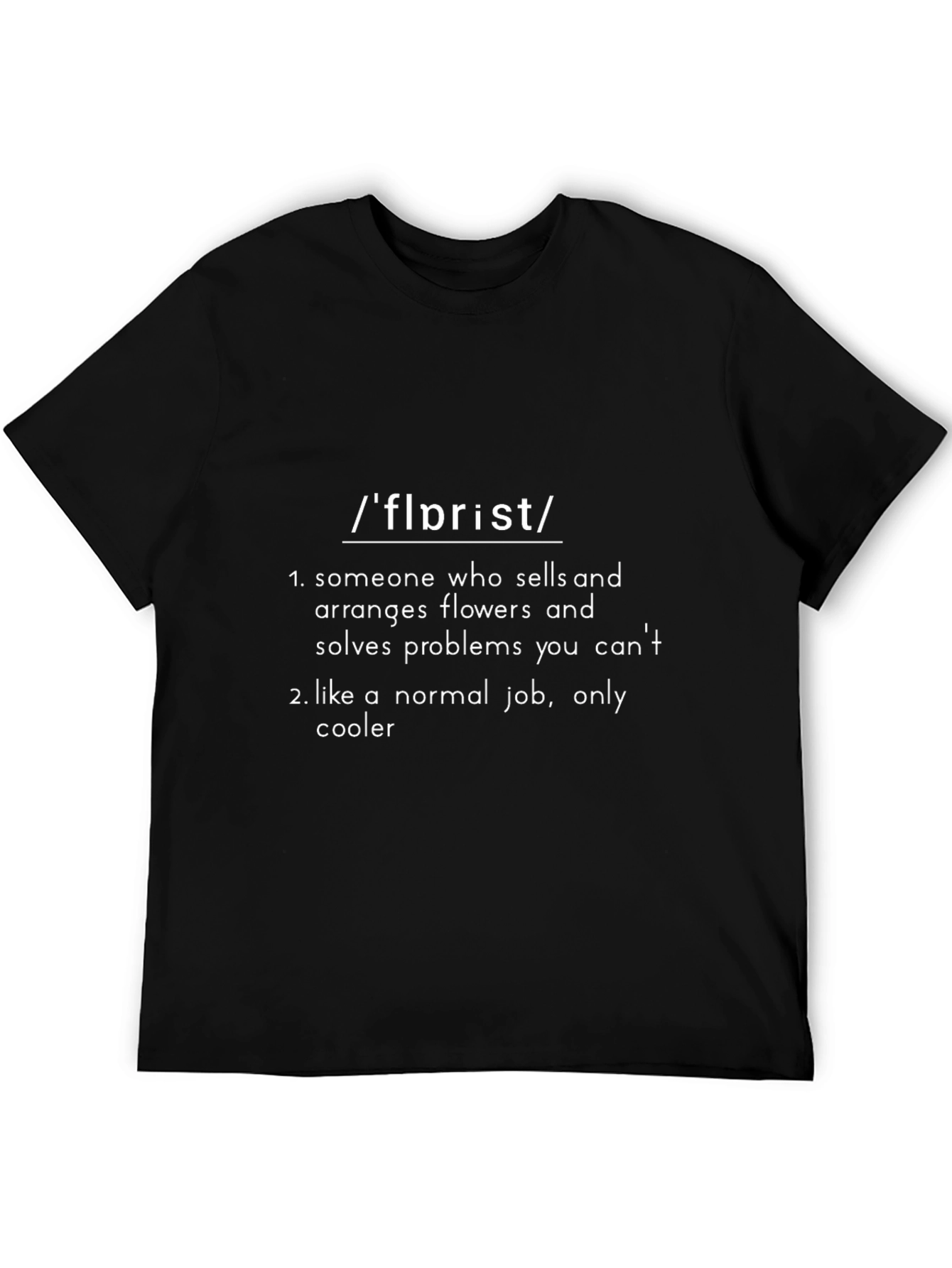 Black Florist Definition T-Shirt - Cool Job Gift view 5