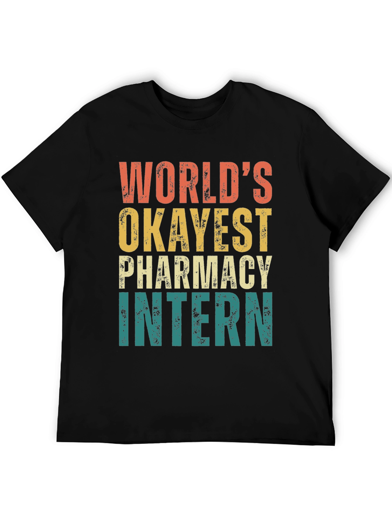 Okayest Pharmacy Intern T-Shirt - Retro Design - 5