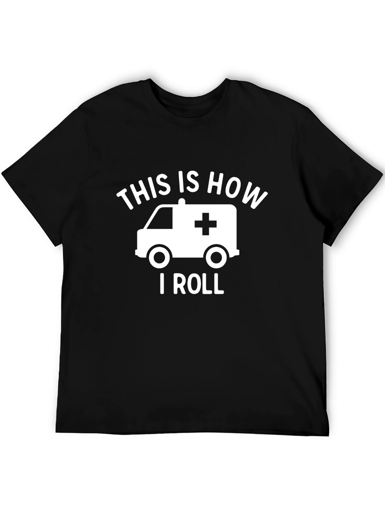 Black This Is How I Roll Ambulance Graphic T-Shirt view 5